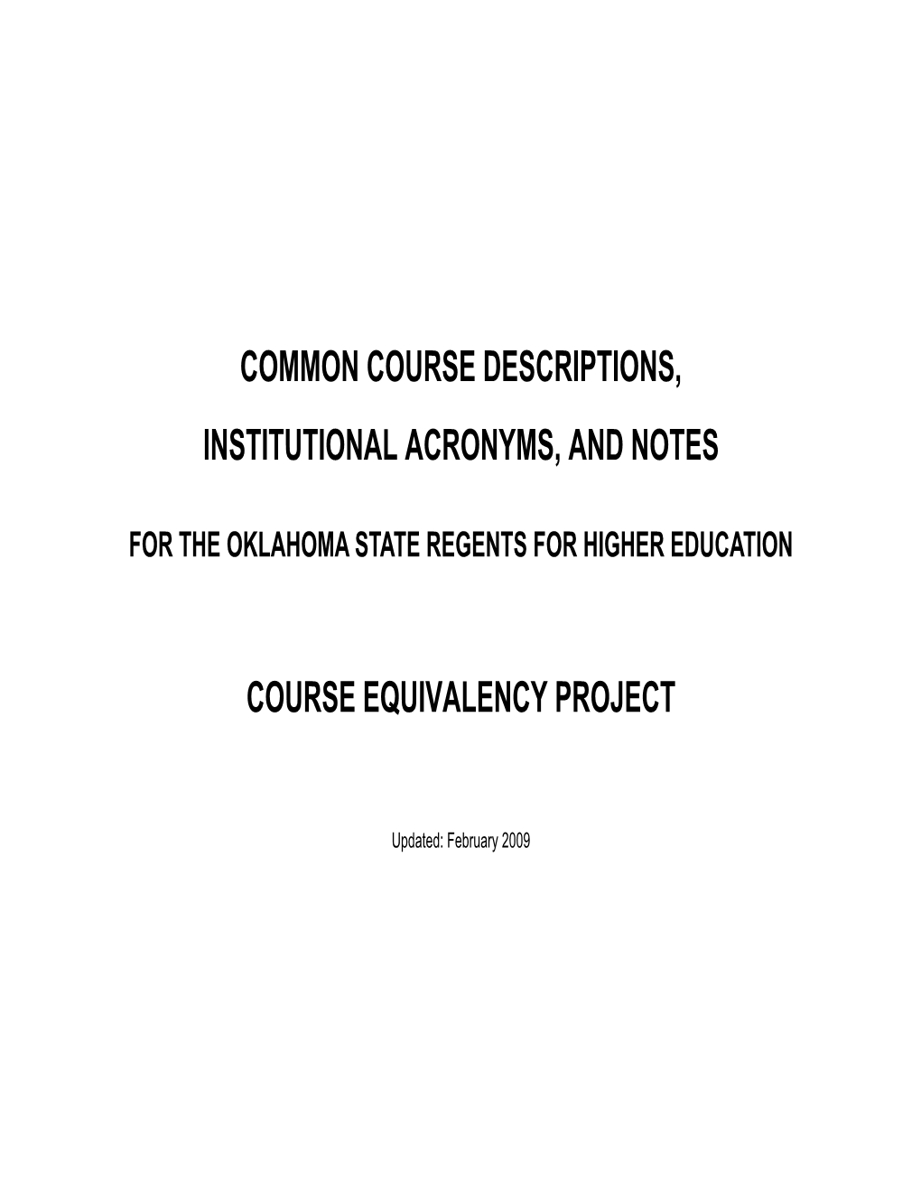 Common Course Descriptions, Institutional Acronyms, and Notes Course Equivalency Project