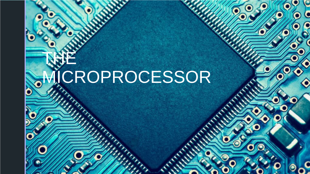 THE MICROPROCESSOR Z Z the BEGINNING