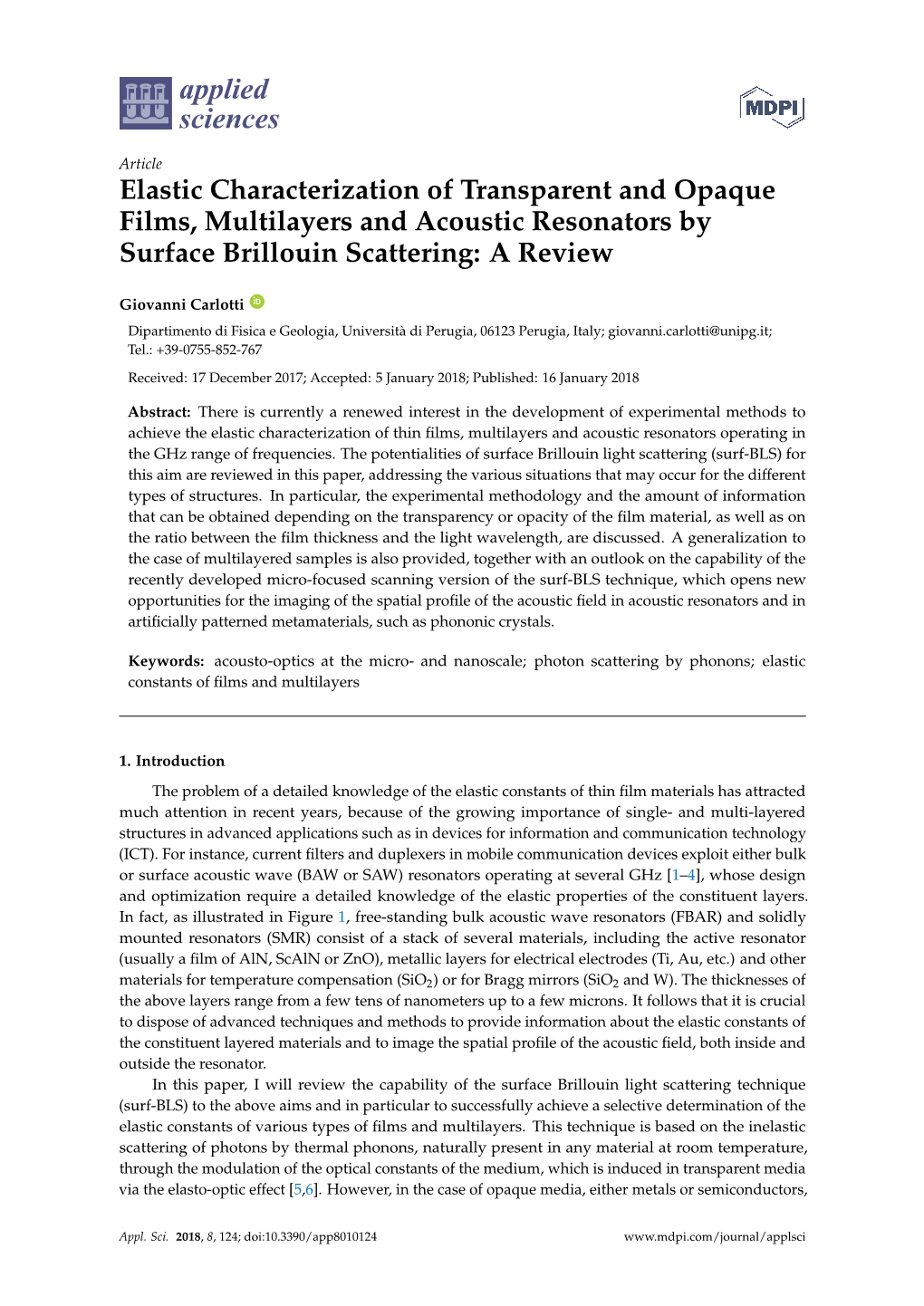 Elastic Characterization of Transparent and Opaque Films, Multilayers and Acoustic Resonators by Surface Brillouin Scattering: a Review