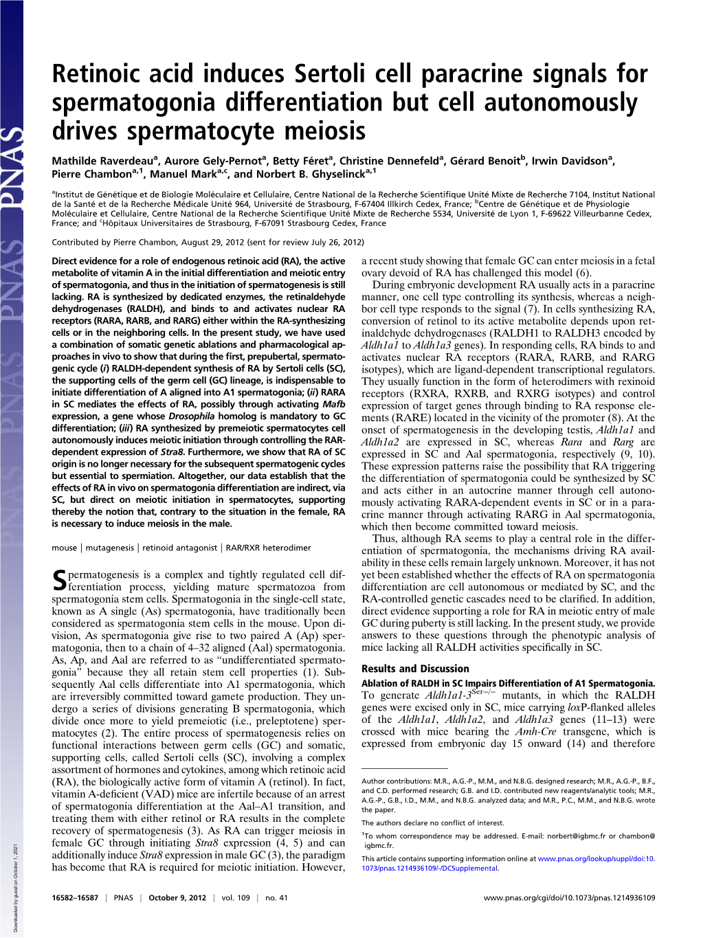 Retinoic Acid Induces Sertoli Cell Paracrine Signals for Spermatogonia Differentiation but Cell Autonomously Drives Spermatocyte Meiosis