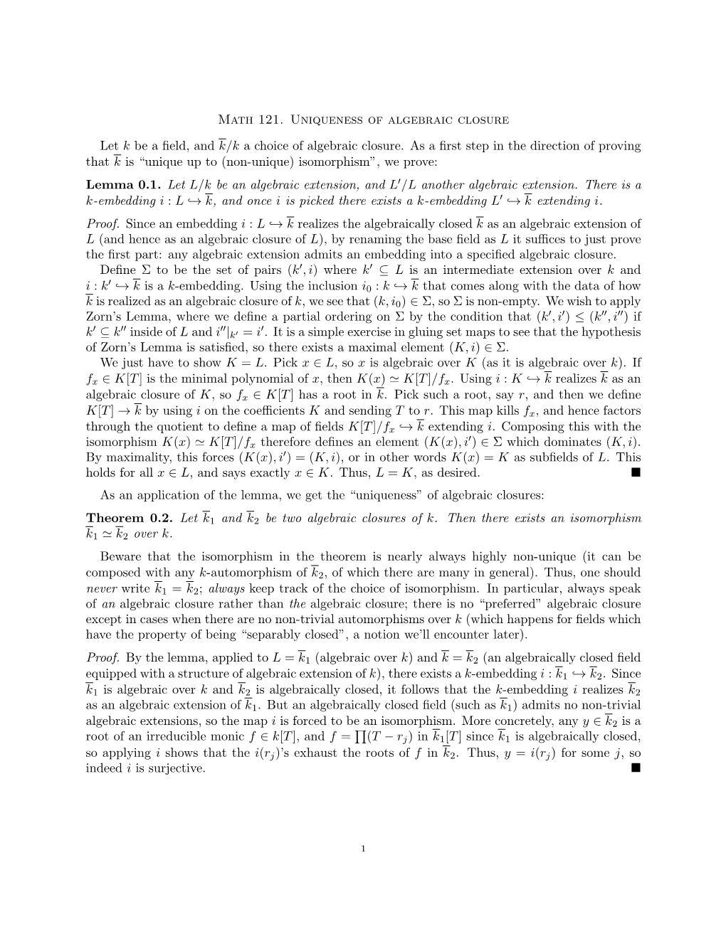 Math 121. Uniqueness of Algebraic Closure Let K Be a Field, and K/K A