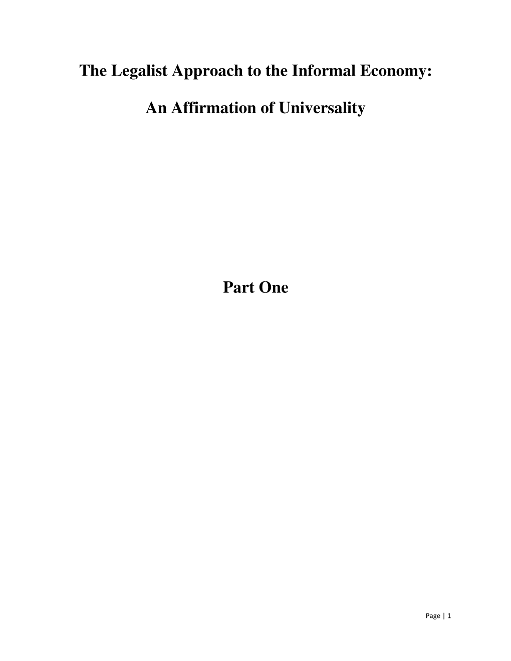 The Legalist Approach to the Informal Economy: an Affirmation Of