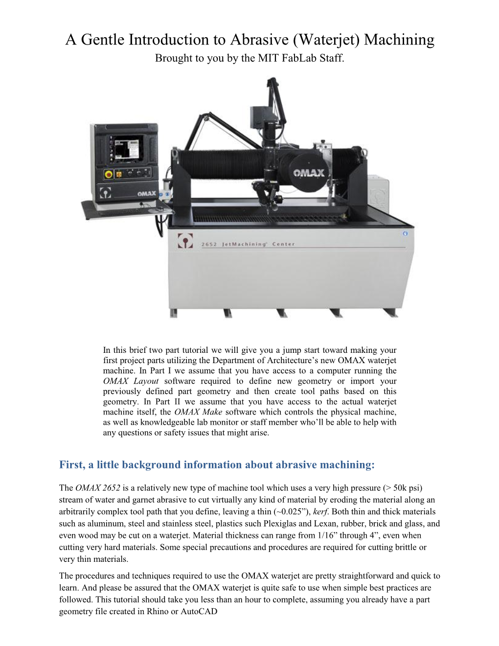 A Gentle Introduction to Abrasive (Waterjet) Machining Brought to You by the MIT Fablab Staff