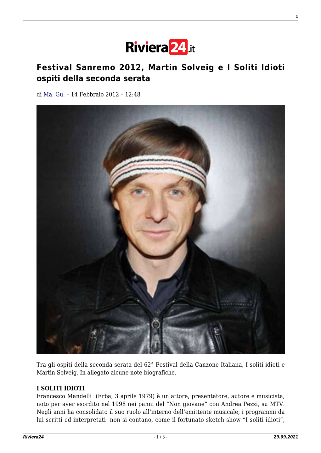 Festival Sanremo 2012, Martin Solveig E I Soliti Idioti Ospiti Della Seconda Serata