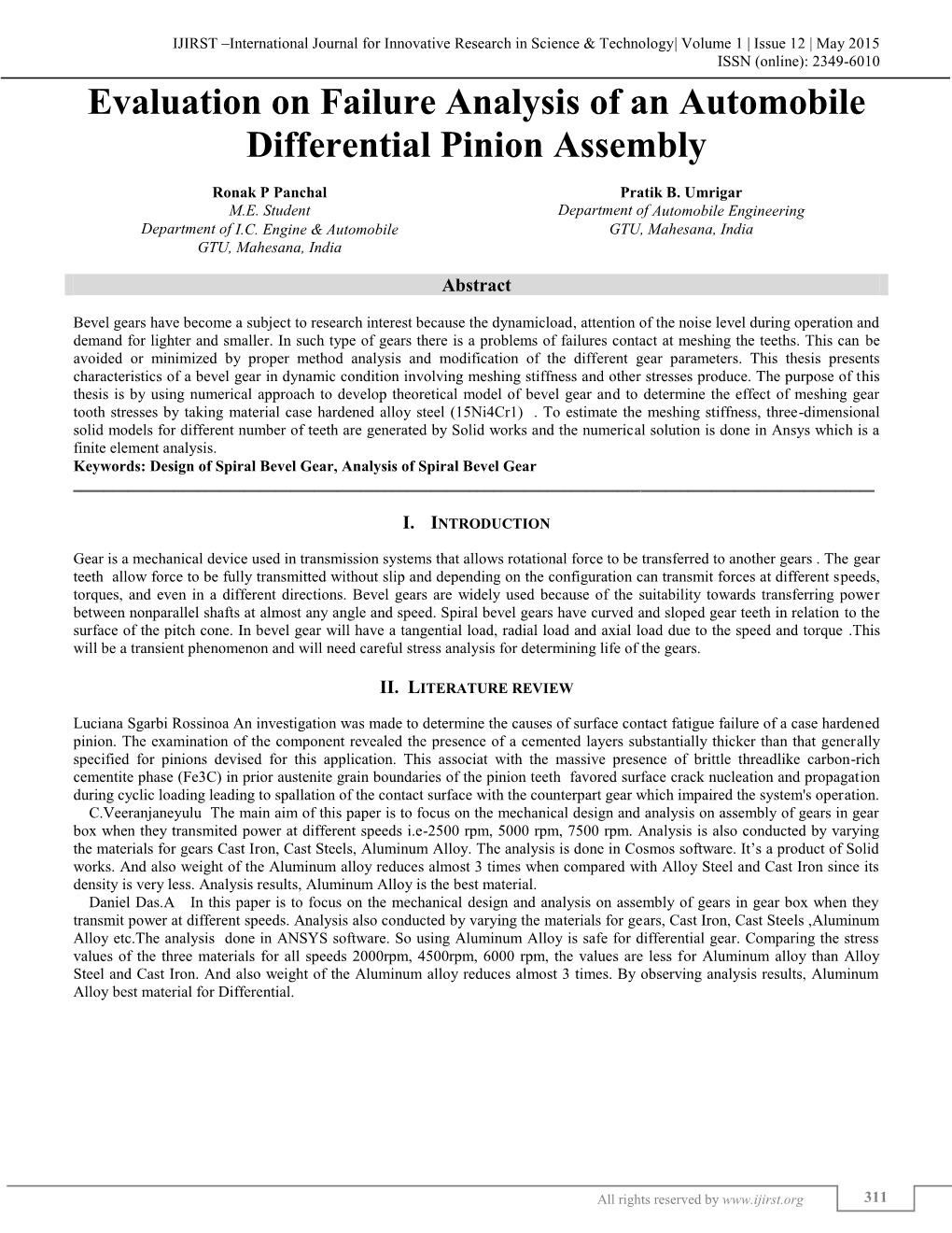 Evaluation on Failure Analysis of an Automobile Differential Pinion Assembly (IJIRST/ Volume 1 / Issue 12 / 054)