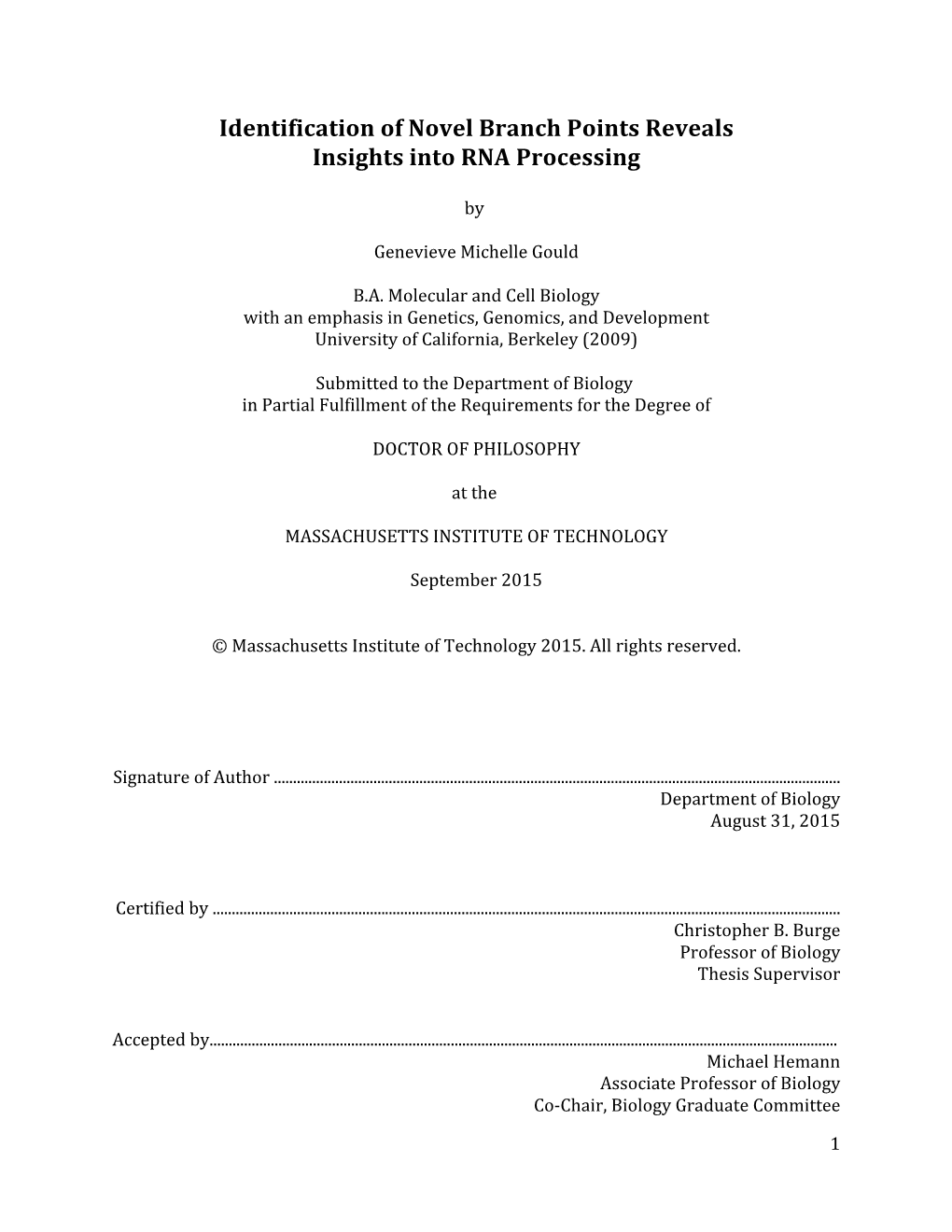 Identification of Novel Branch Points Reveals Insights Into RNA Processing