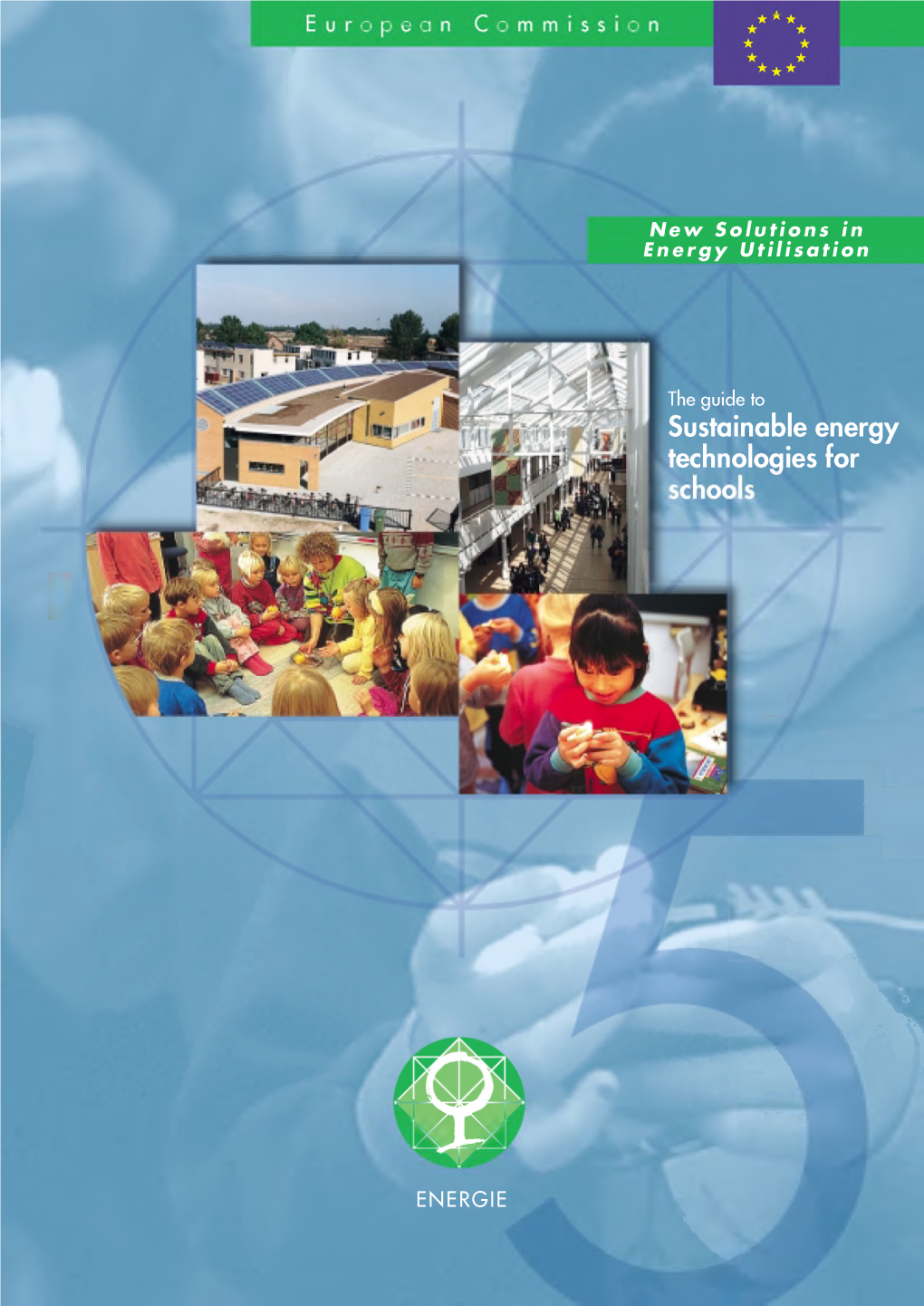 The Guide to Sustainable Energy Technologies for Schools