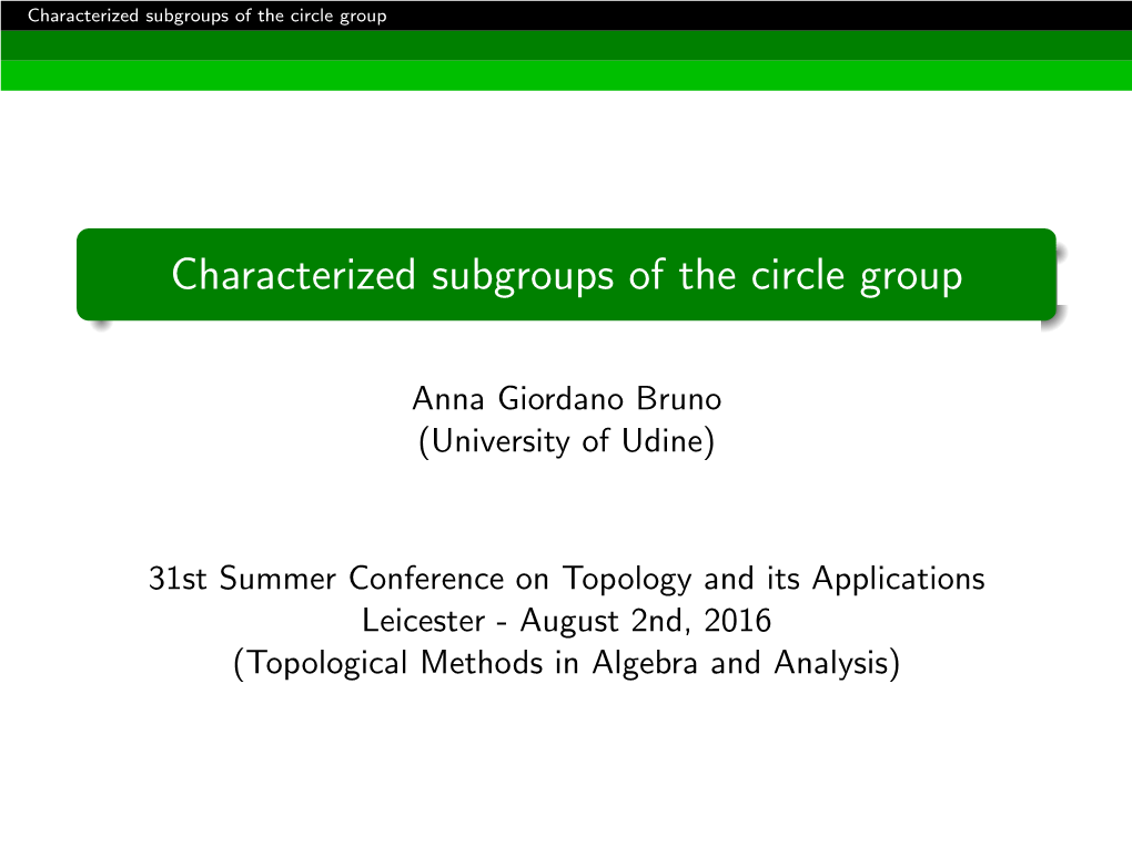 Characterized Subgroups of the Circle Group