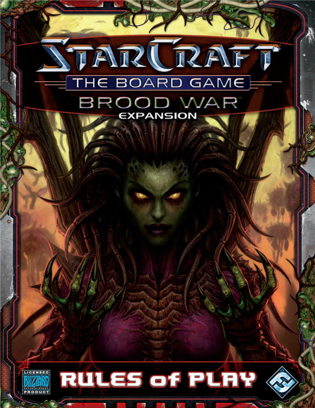 Starcraft: the Following Sections Briefly Describe and Identify the the Board Game