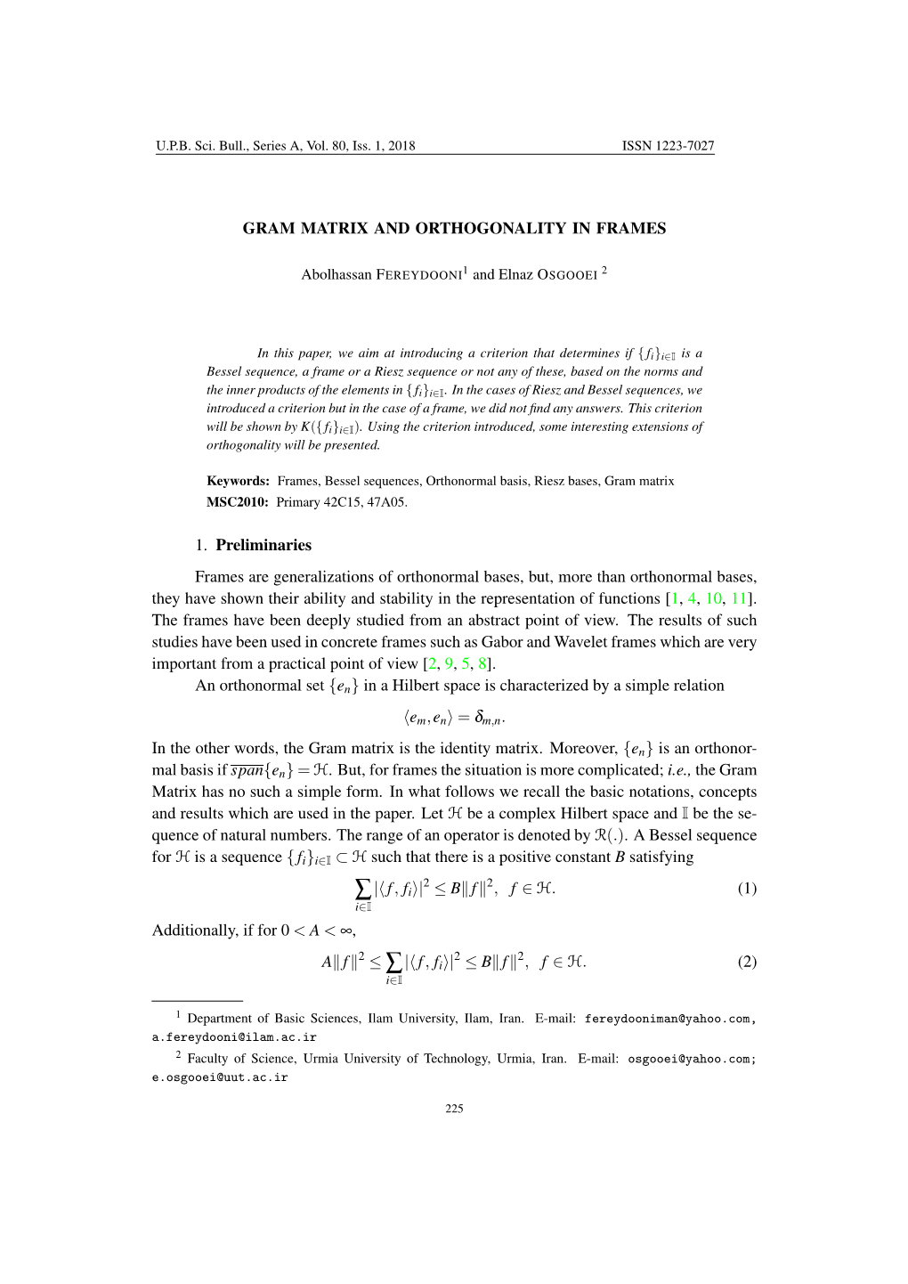 Gram Matrix and Orthogonality in Frames 1