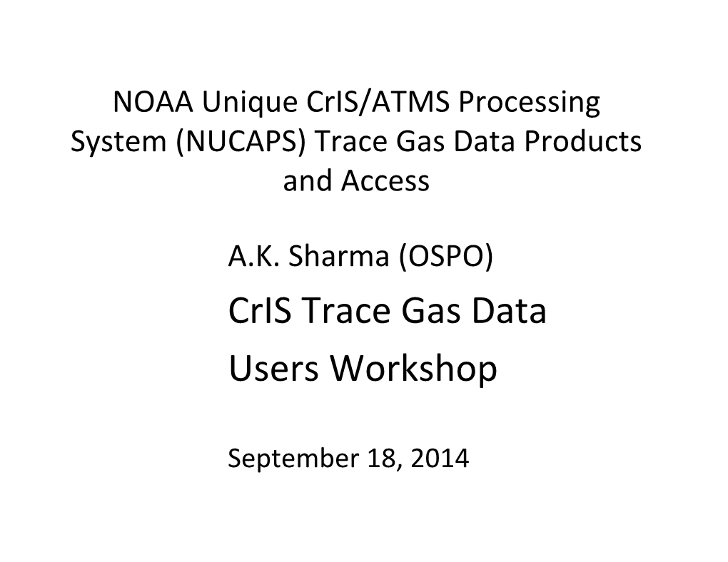 Cris Trace Gas Data Users Workshop