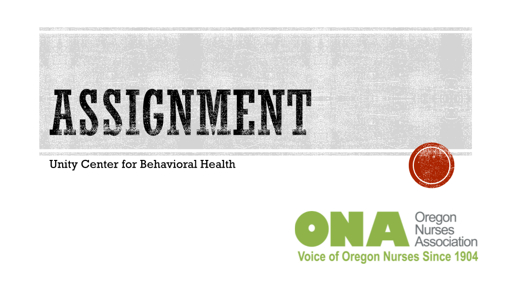 Assignment Is a Complementary Relationship Between Nurse and Bhts and Bhas That Results in Safe and Efficient Patient Care If It Is Used Appropriately