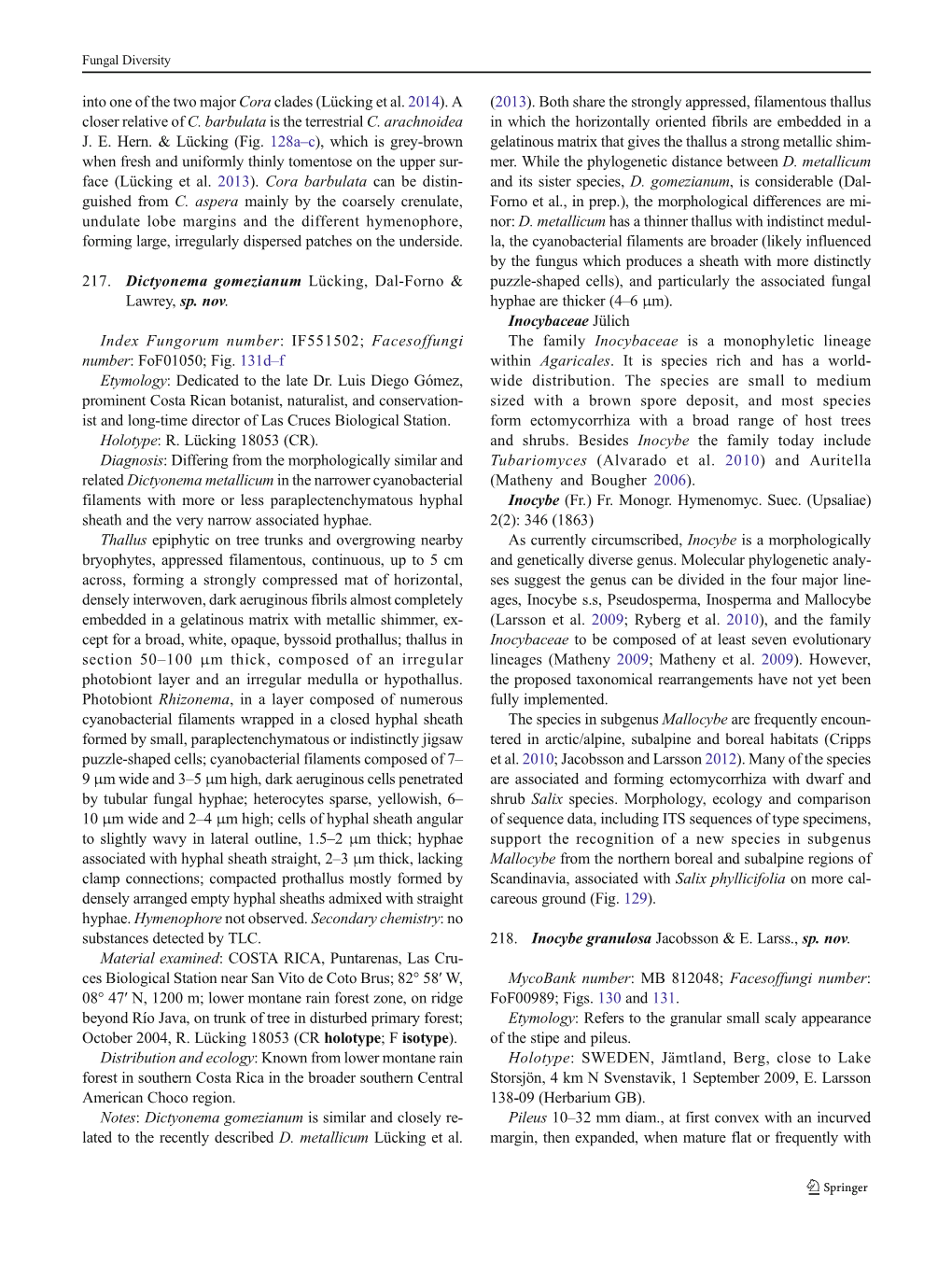 Into One of the Two Major Cora Clades (Lücking Et Al