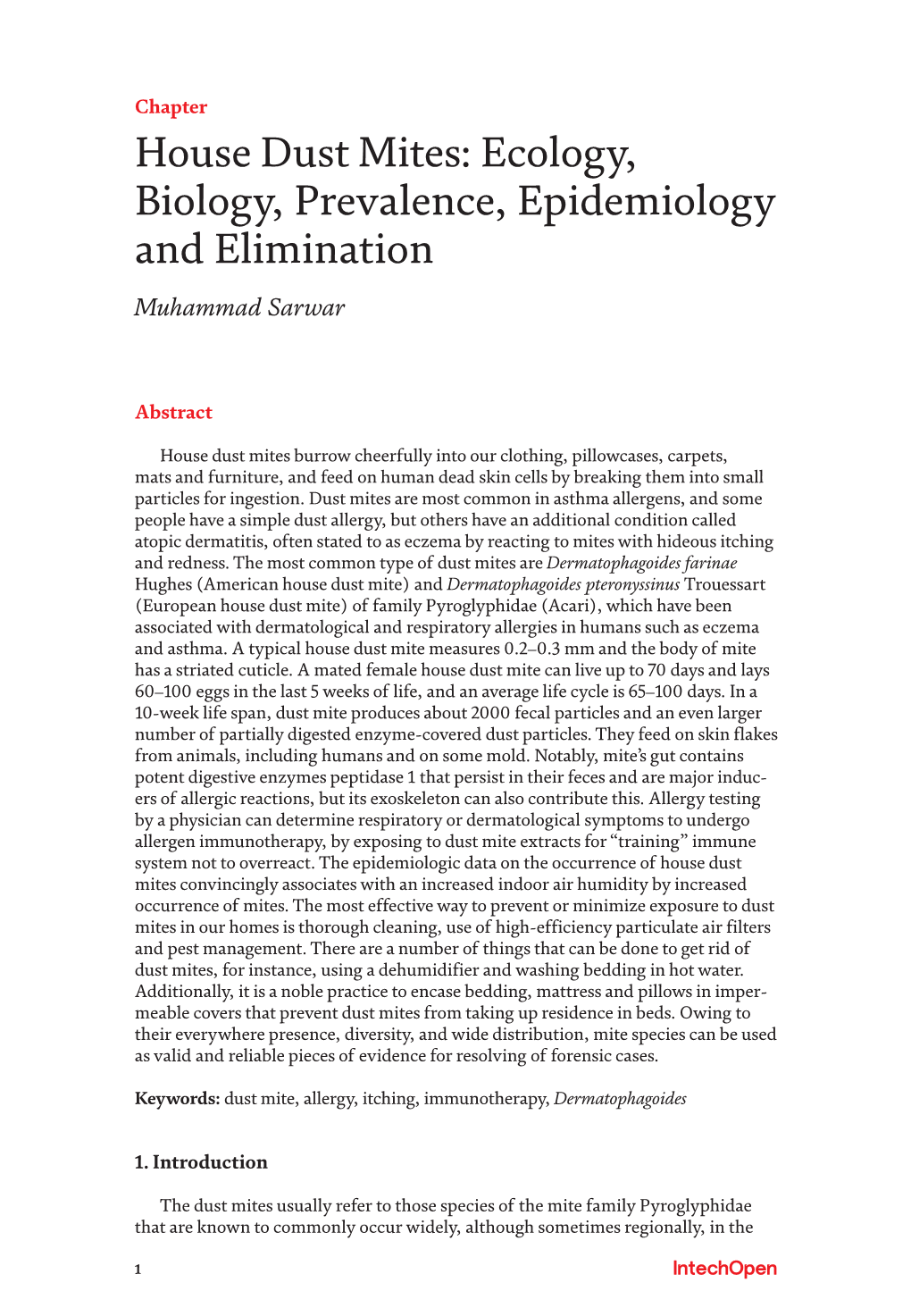 House Dust Mites: Ecology, Biology, Prevalence, Epidemiology and Elimination Muhammad Sarwar