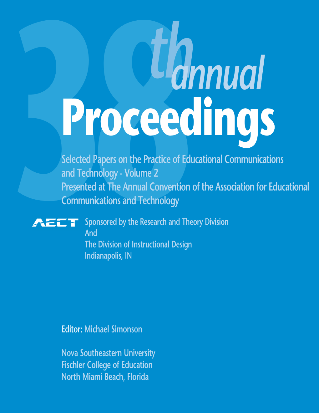 Volume 2 Presented at the Annual Convention of the Association for Educational Communications and Technology