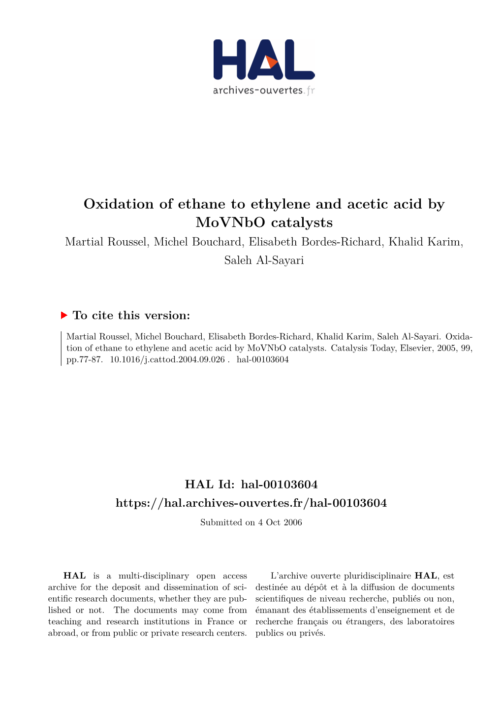 Oxidation of Ethane to Ethylene and Acetic Acid by Movnbo Catalysts Martial Roussel, Michel Bouchard, Elisabeth Bordes-Richard, Khalid Karim, Saleh Al-Sayari