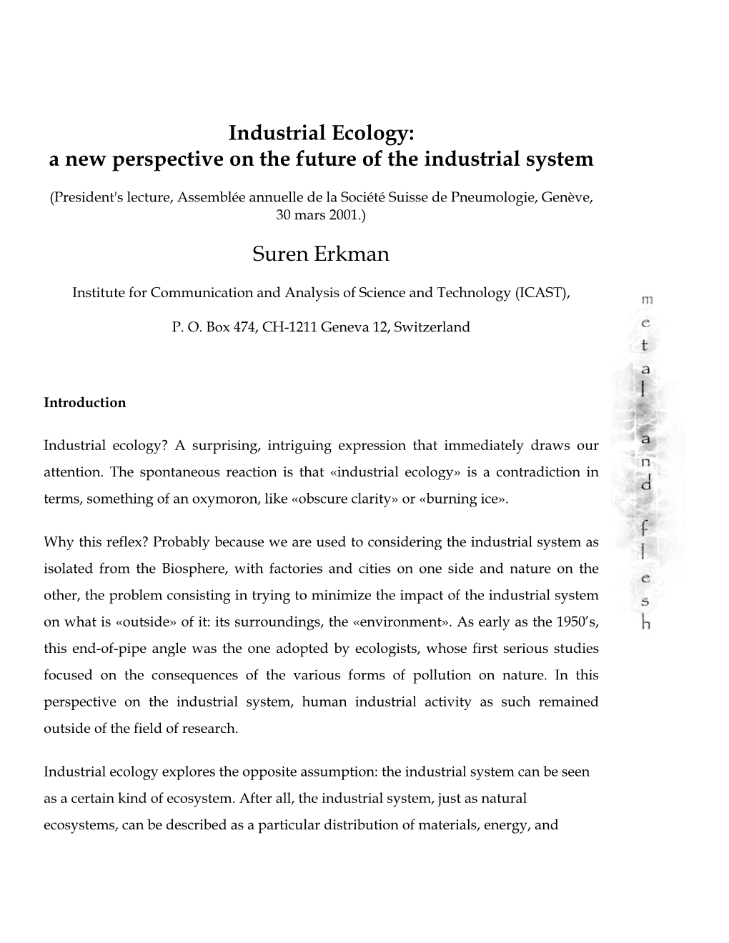 Industrial Ecology: a New Perspective on the Future of the Industrial System