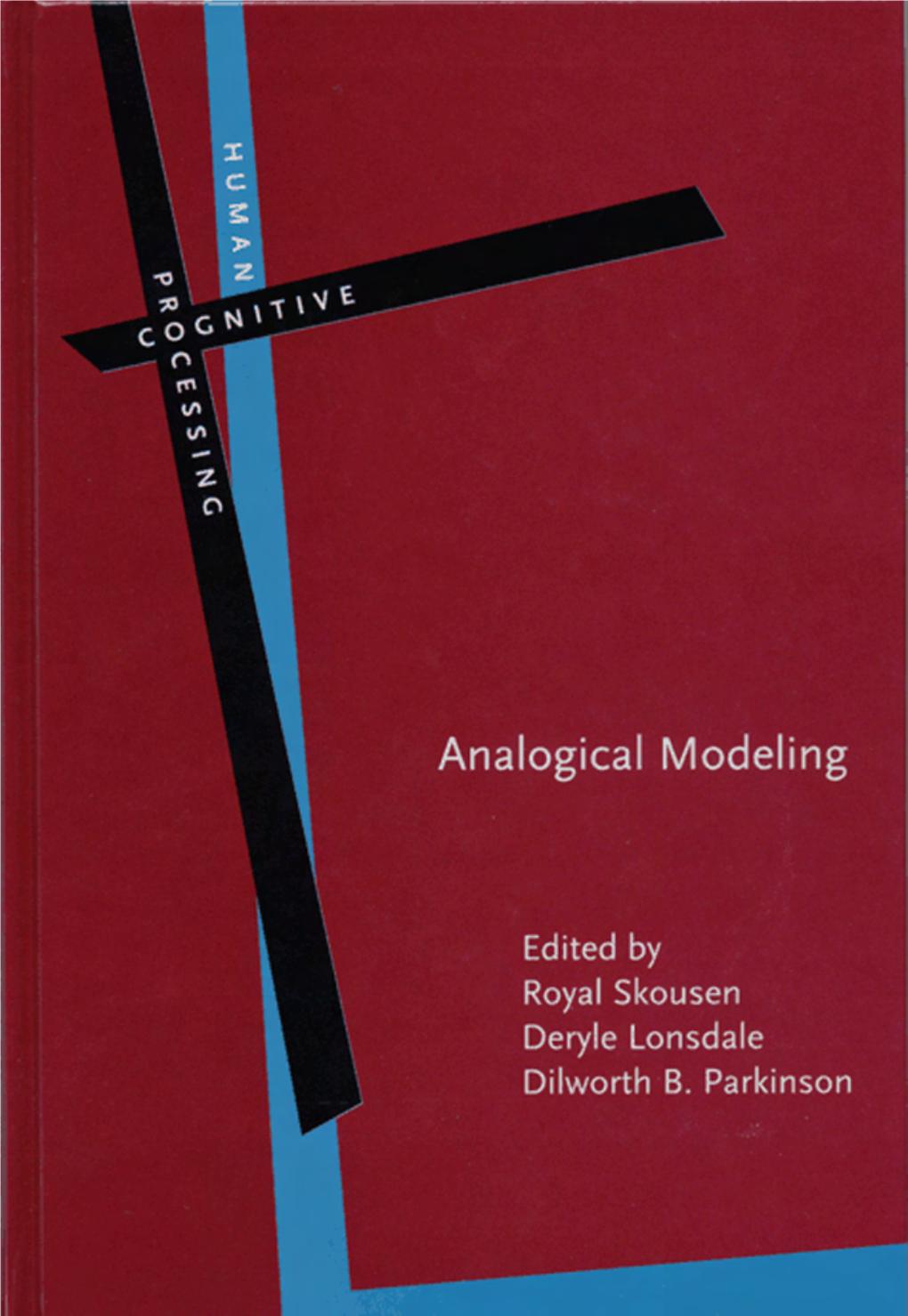 Analogical Modeling: an Exemplar-Based Approach to Language