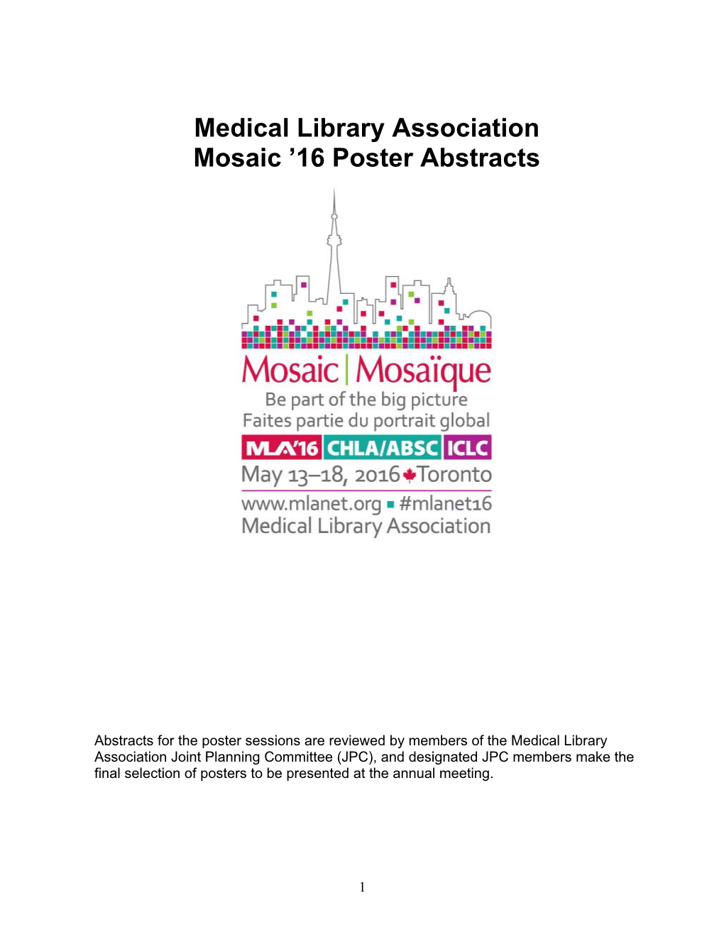 Medical Library Association Mosaic '16 Poster Abstracts