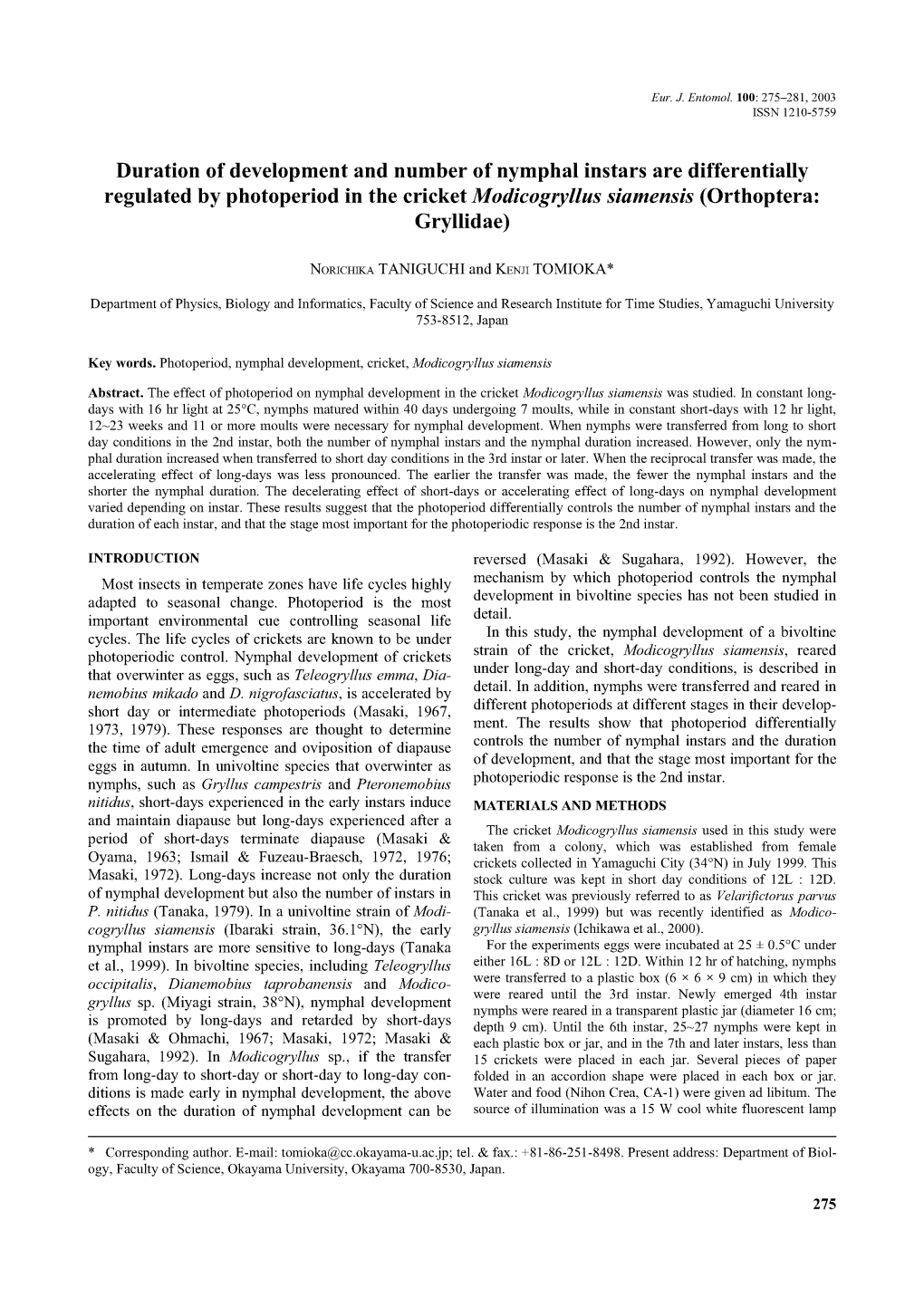 Duration of Development and Number of Nymphal Instars Are Differentially Regulated by Photoperiod in the Cricketmodicogryllus Siamensis (Orthoptera: Gryllidae)