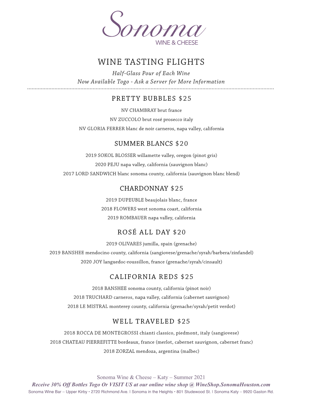 WINE TASTING FLIGHTS Half-Glass Pour of Each Wine Now Available Togo - Ask a Server for More Information