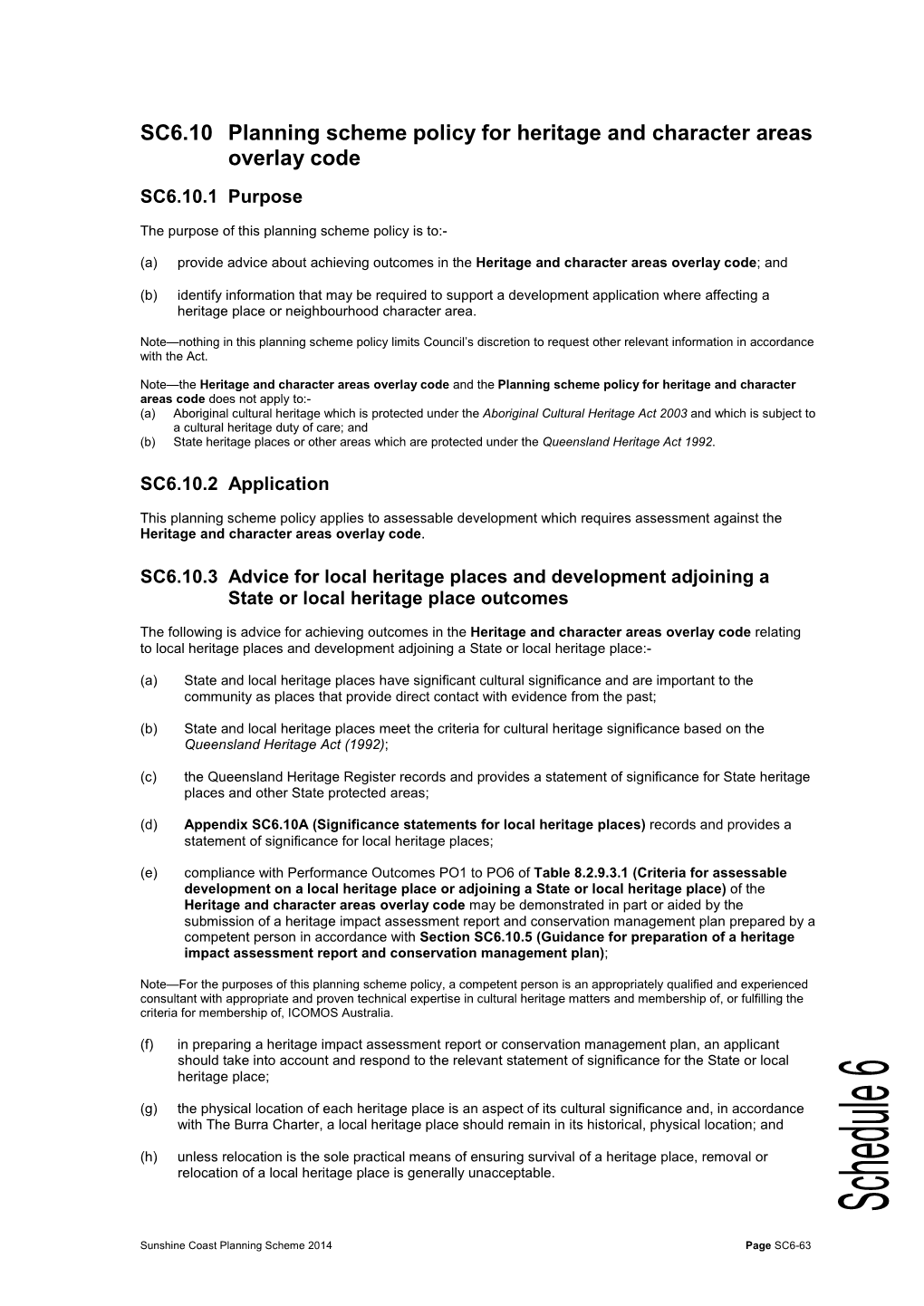 SC6.10 Planning Scheme Policy for Heritage and Character Areas Overlay Code SC6.10.1 Purpose