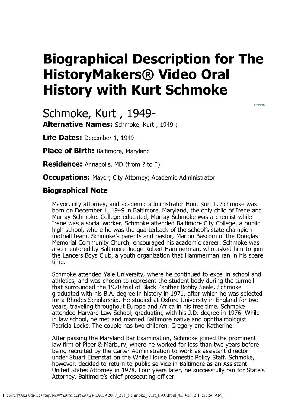 Biographical Description for the Historymakers® Video Oral History with Kurt Schmoke