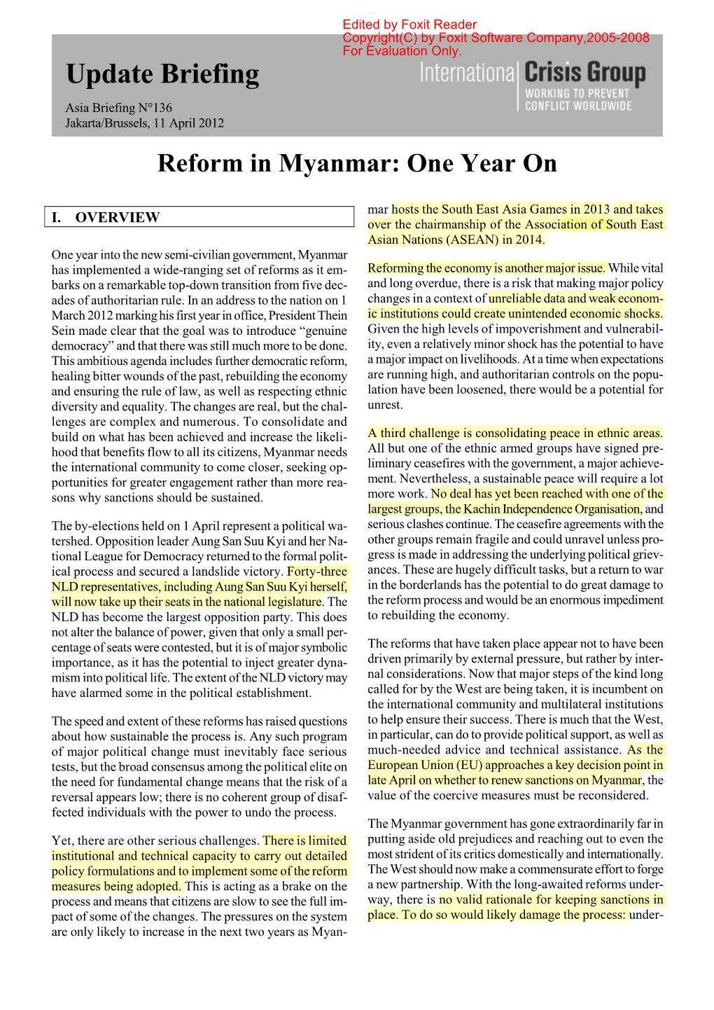Update Briefing Asia Briefing N°136 Jakarta/Brussels, 11 April 2012 Reform in Myanmar: One Year On