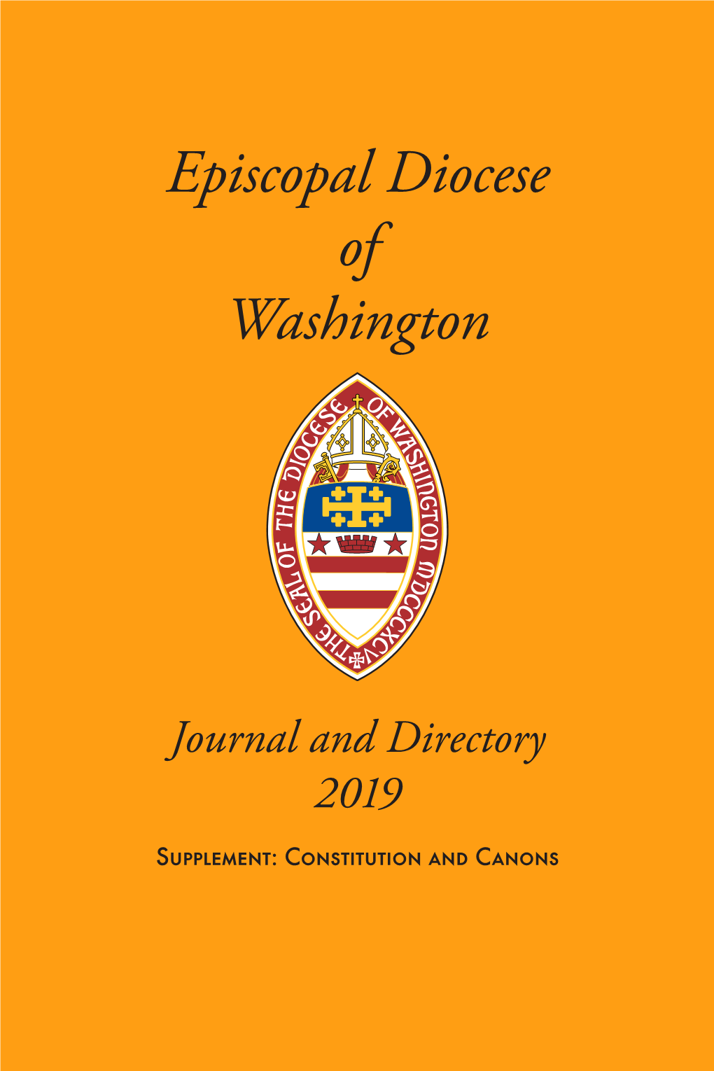 Journal and Directory 2019 Supplement: Constitution and Canons Contents Contents Part I: Directories Diocesan Staff