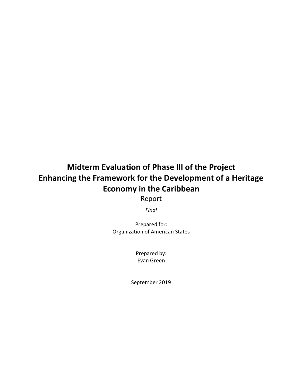 Midterm Evaluation of Phase III of the Project Enhancing the Framework for the Development of a Heritage Economy in the Caribbean Report Final