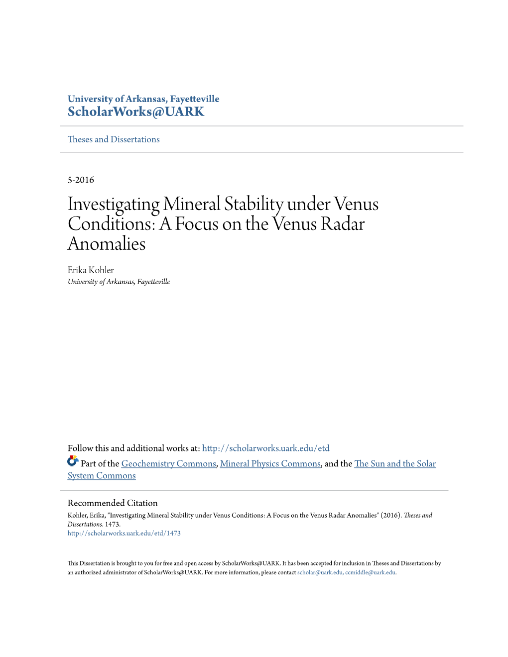 Investigating Mineral Stability Under Venus Conditions: a Focus on the Venus Radar Anomalies Erika Kohler University of Arkansas, Fayetteville