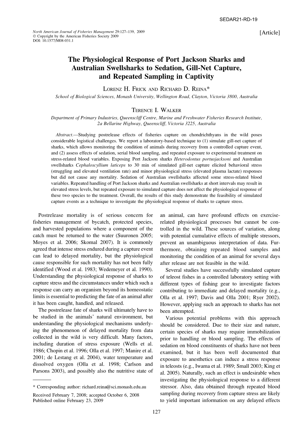 The Physiological Response of Port Jackson Sharks and Australian Swellsharks to Sedation, Gill-Net Capture, and Repeated Sampling in Captivity