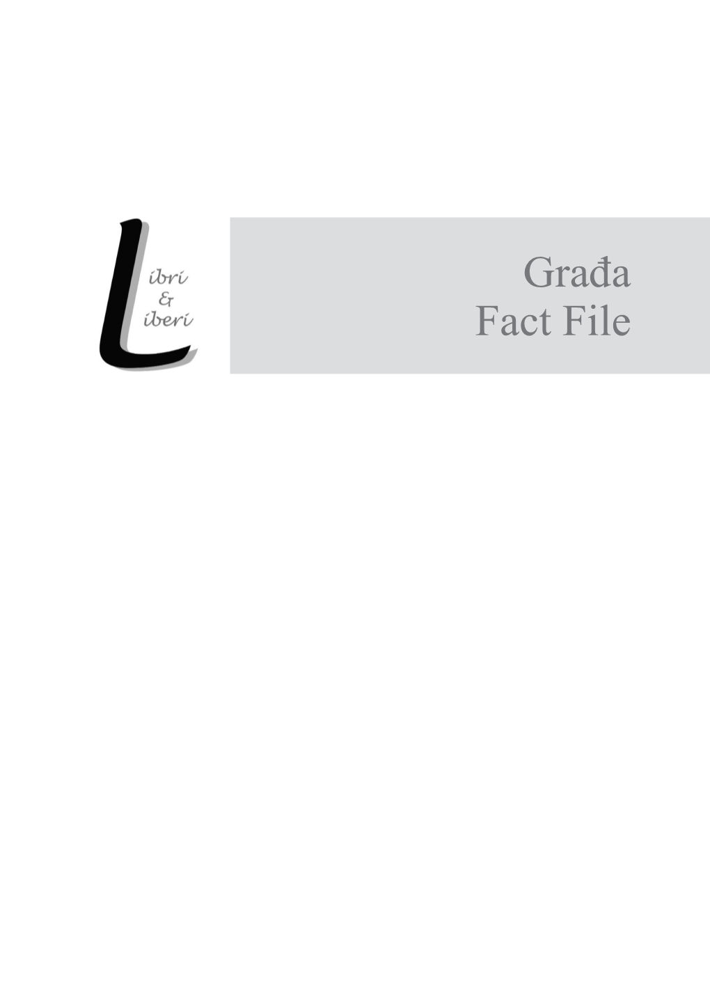 Građa Fact File 194 Bibliografija Biblioteke Vjeverice • Bibliography of the Vjeverica Book Series