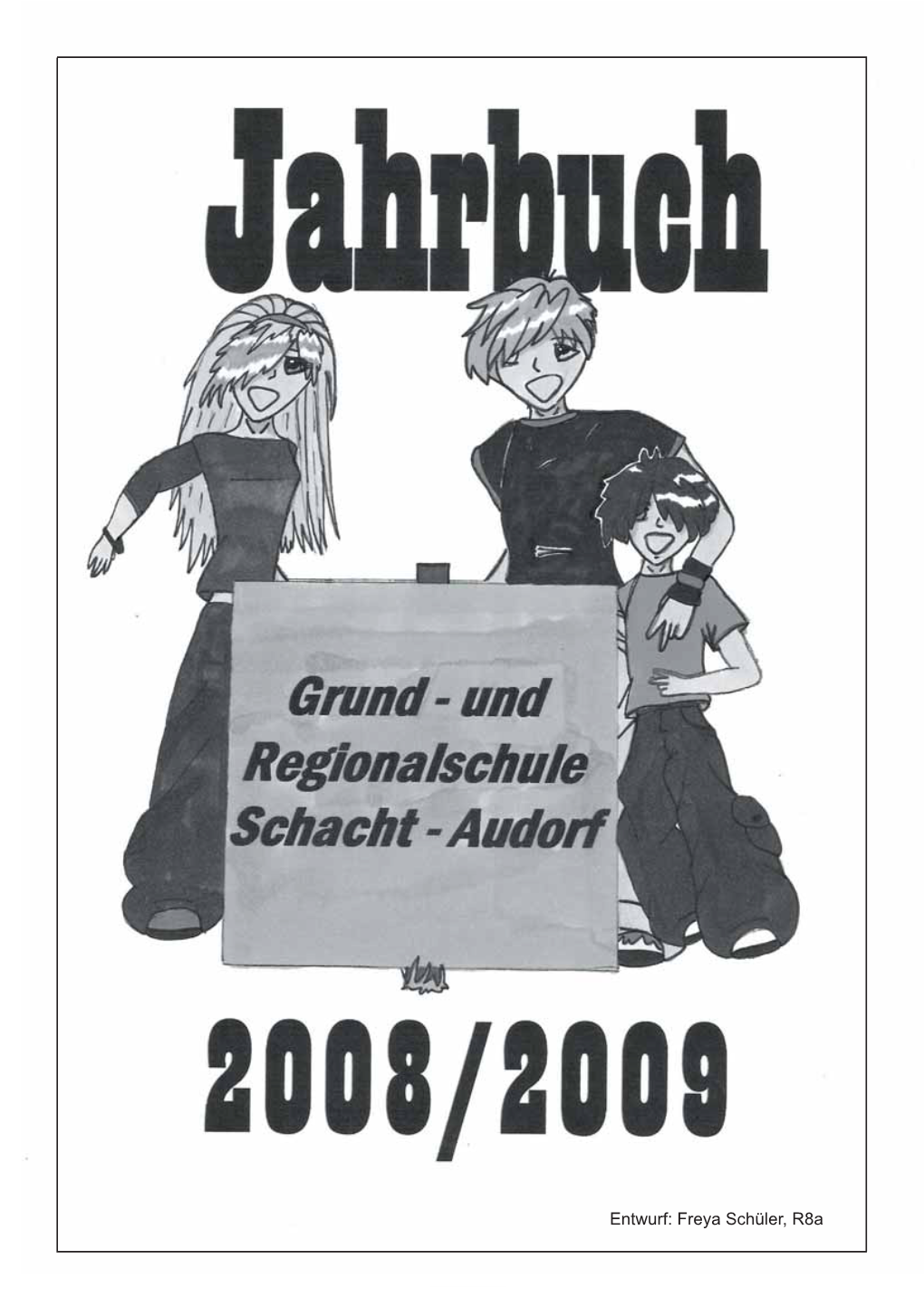 Jahrbuch 2008-2009 - Grund- Und Regionalschule Schacht-Audorf