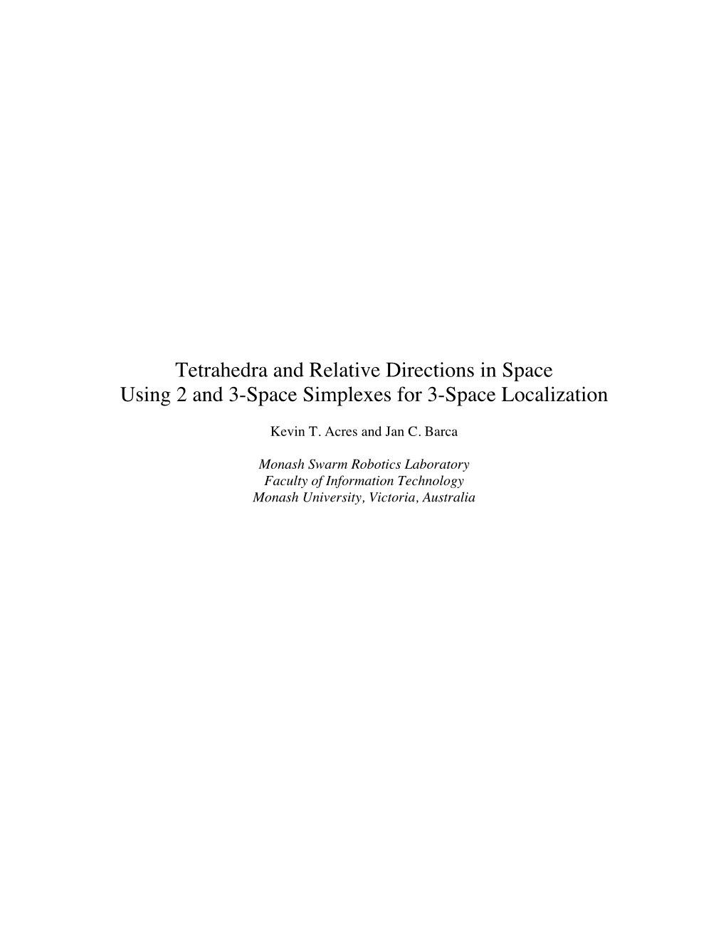 Tetrahedra and Relative Directions in Space Using 2 and 3-Space Simplexes for 3-Space Localization