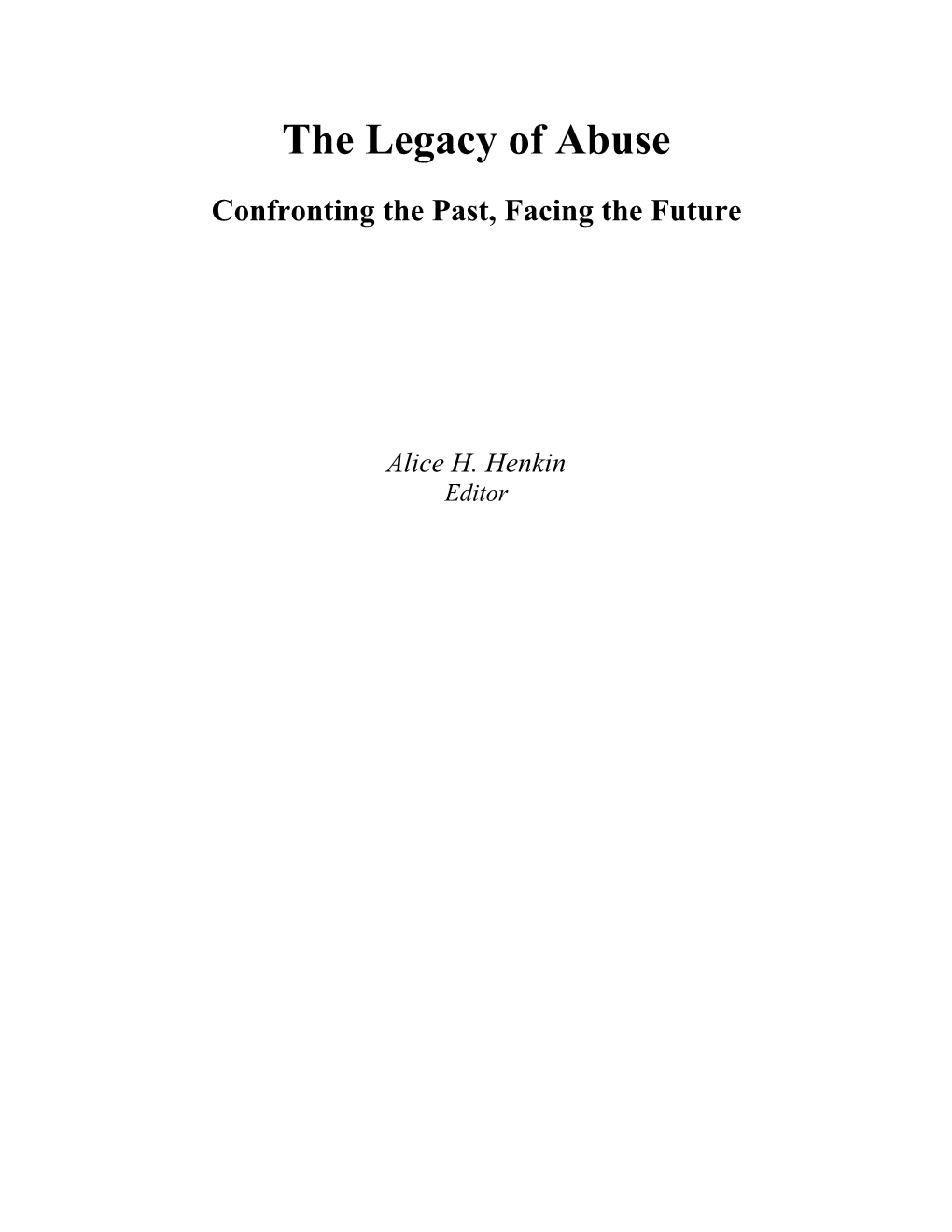 Legacy of Abuse: Confronting the Past, Facing the Future