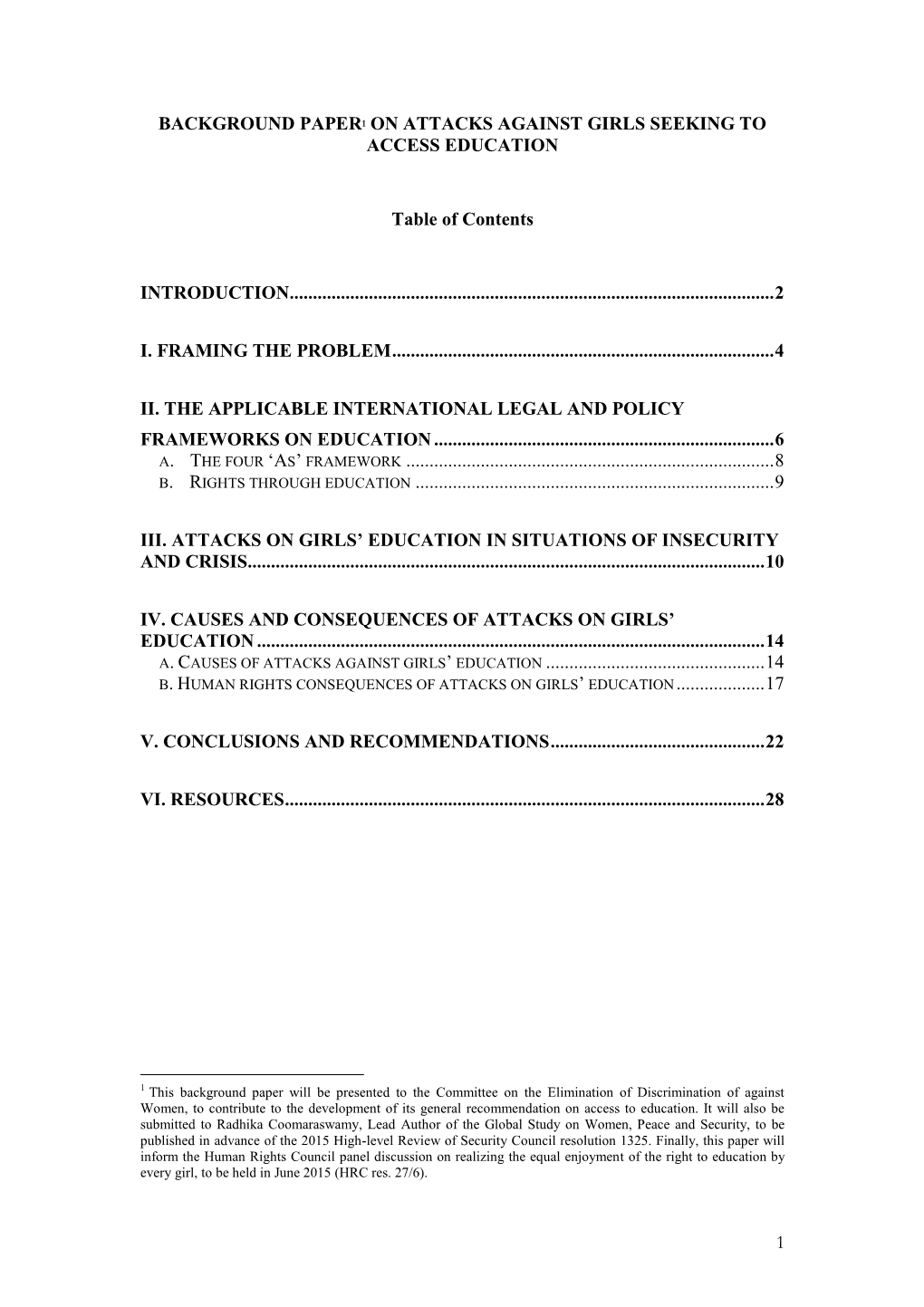 1 BACKGROUND PAPER1 on ATTACKS AGAINST GIRLS SEEKING to ACCESS EDUCATION Table of Contents INTRODUCTION