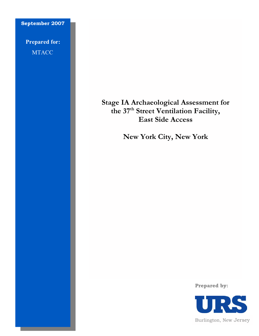 Stage IA Archaeological Assessment for the 37Th Street Ventilation Facility, East Side Access