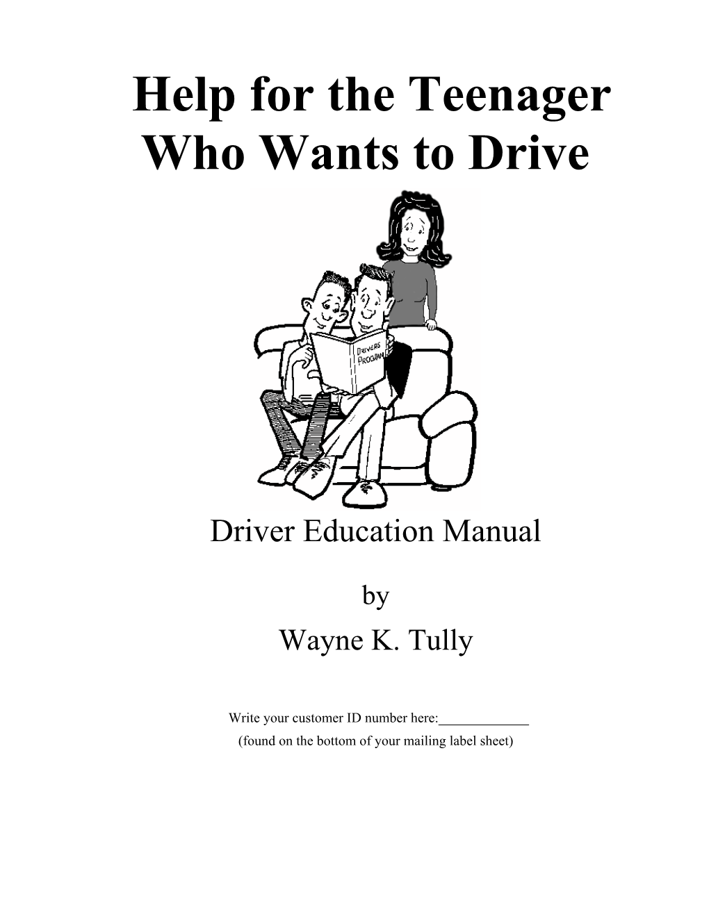 Help for the Teenager Who Wants to Drive