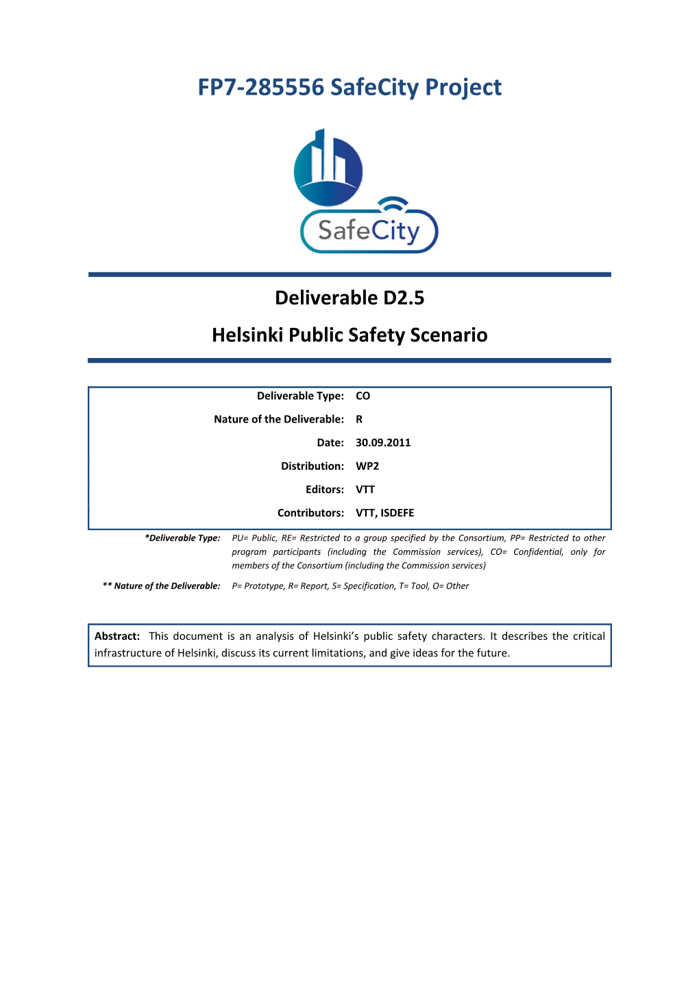 FP7-285556 Safecity Project Deliverable D2.5 Helsinki Public Safety Scenario