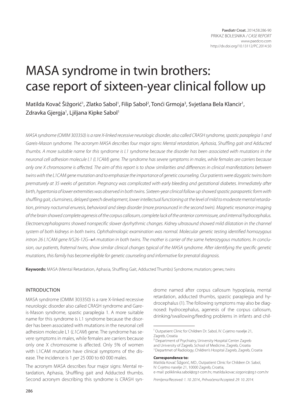 MASA Syndrome in Twin Brothers: Case Report of Sixteen-Year Clinical Follow Up