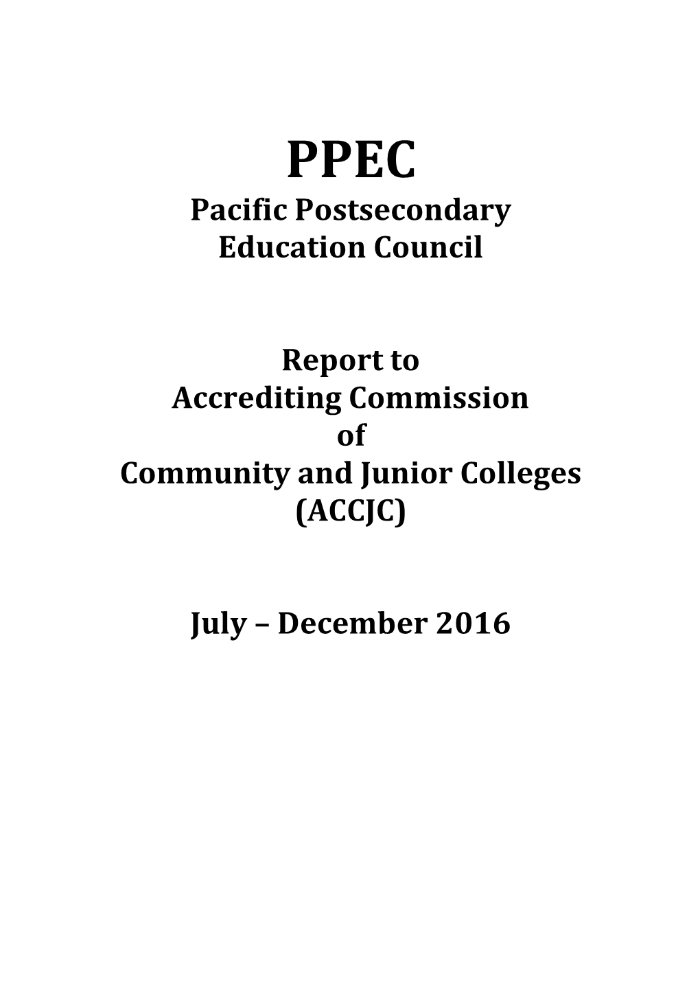 Pacific Postsecondary Education Council Report to Accrediting
