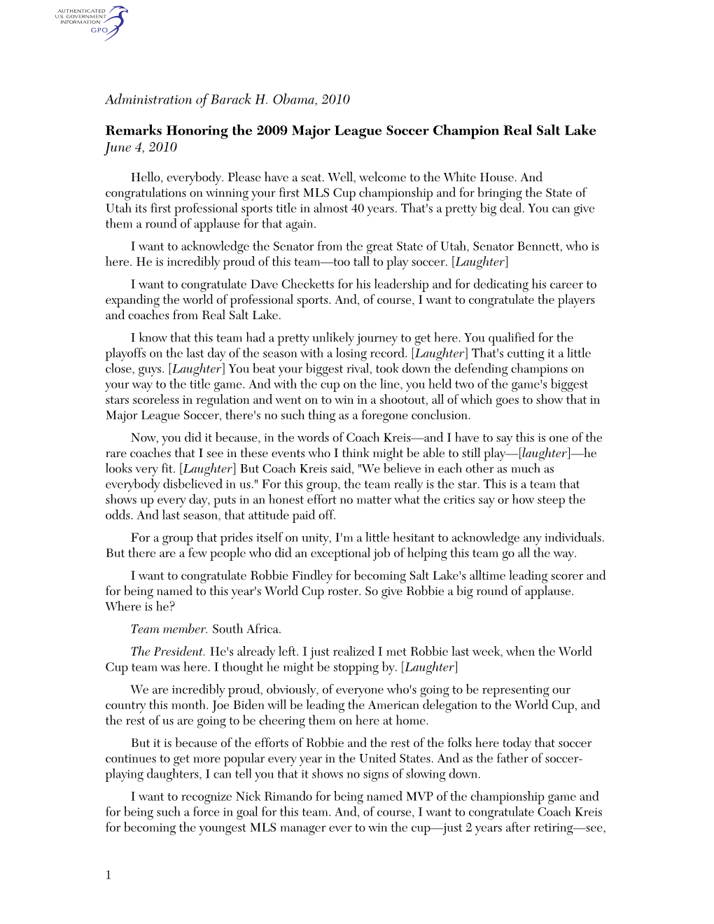 Administration of Barack H. Obama, 2010 Remarks Honoring the 2009 Major League Soccer Champion Real Salt Lake June 4, 2010