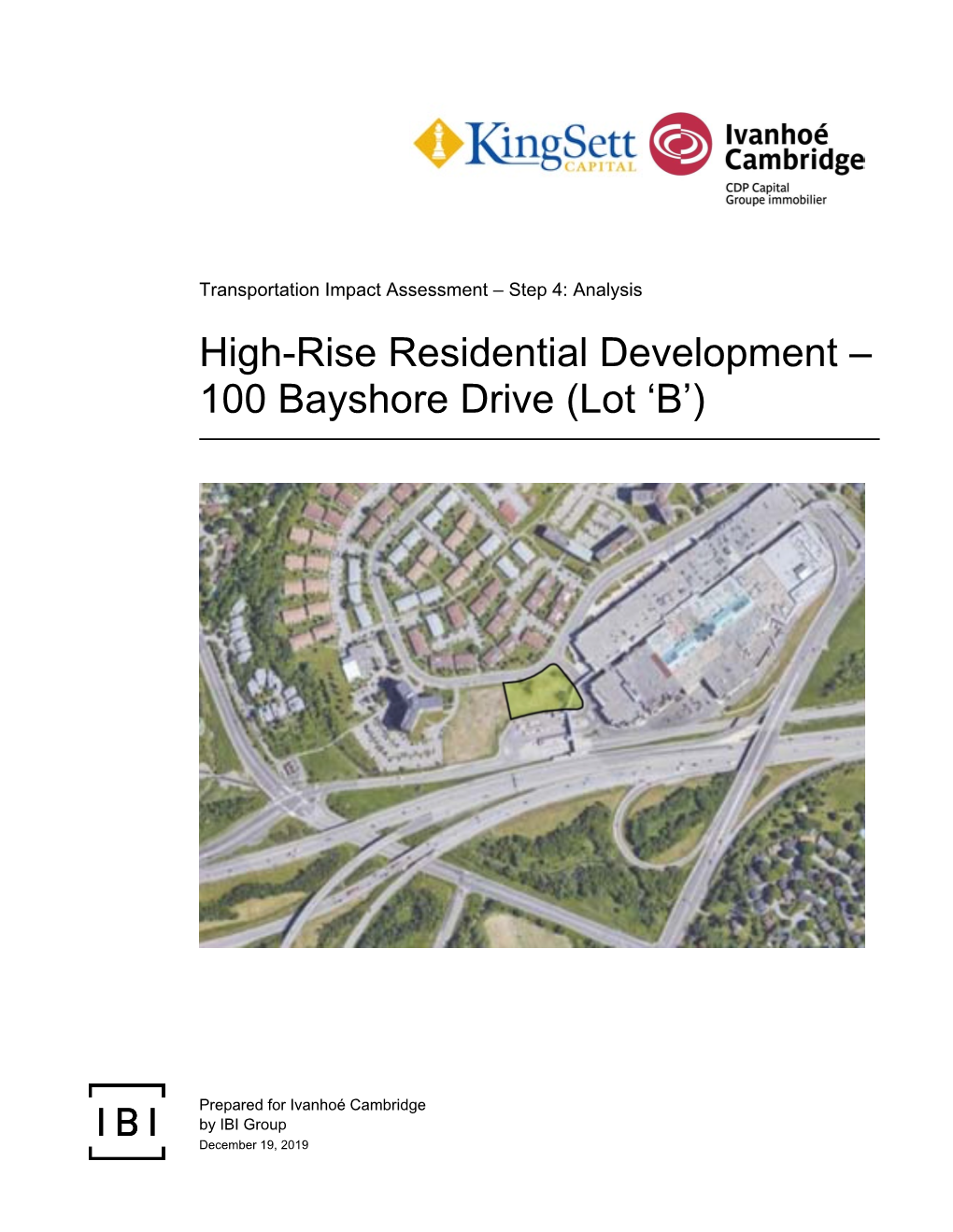 Transportation Impact Assessment – Step 4: Analysis High-Rise Residential Development – 100 Bayshore Drive (Lot ‘B’)