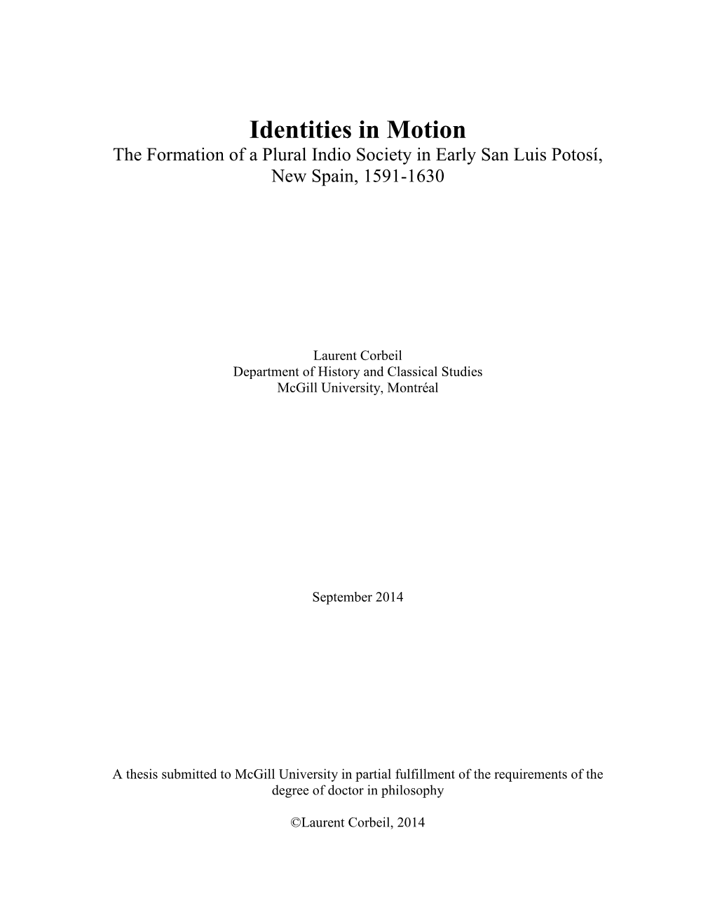 Identities in Motion the Formation of a Plural Indio Society in Early San Luis Potosí, New Spain, 1591-1630