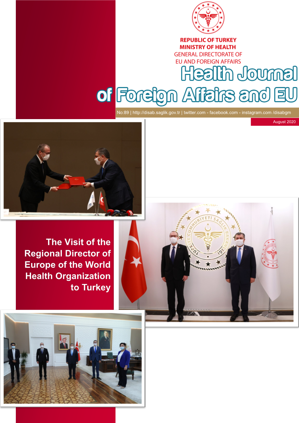 The Visit of the Regional Director of Europe of the World Health Organization to Turkey