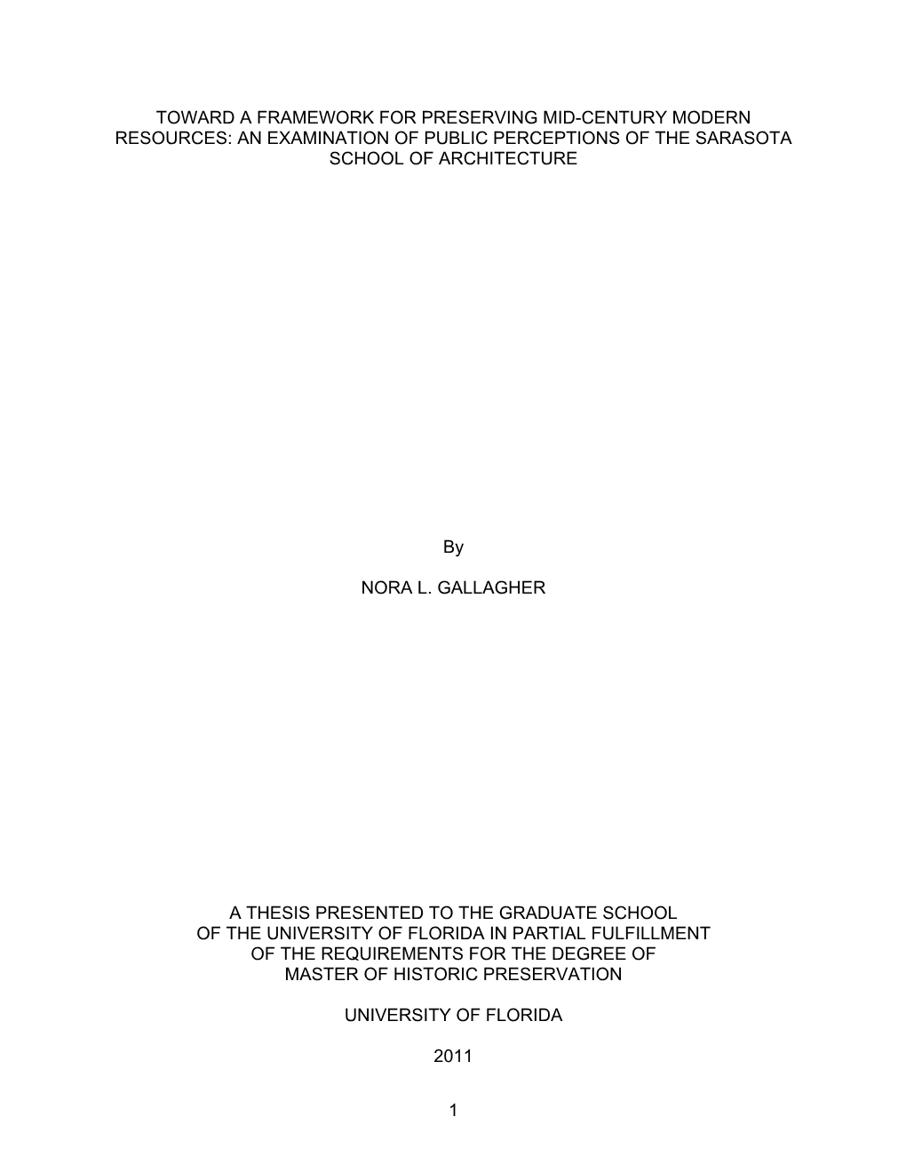 Toward a Framework for Preserving Mid-Century Modern Resources: an Examination of Public Perceptions of the Sarasota School of Architecture