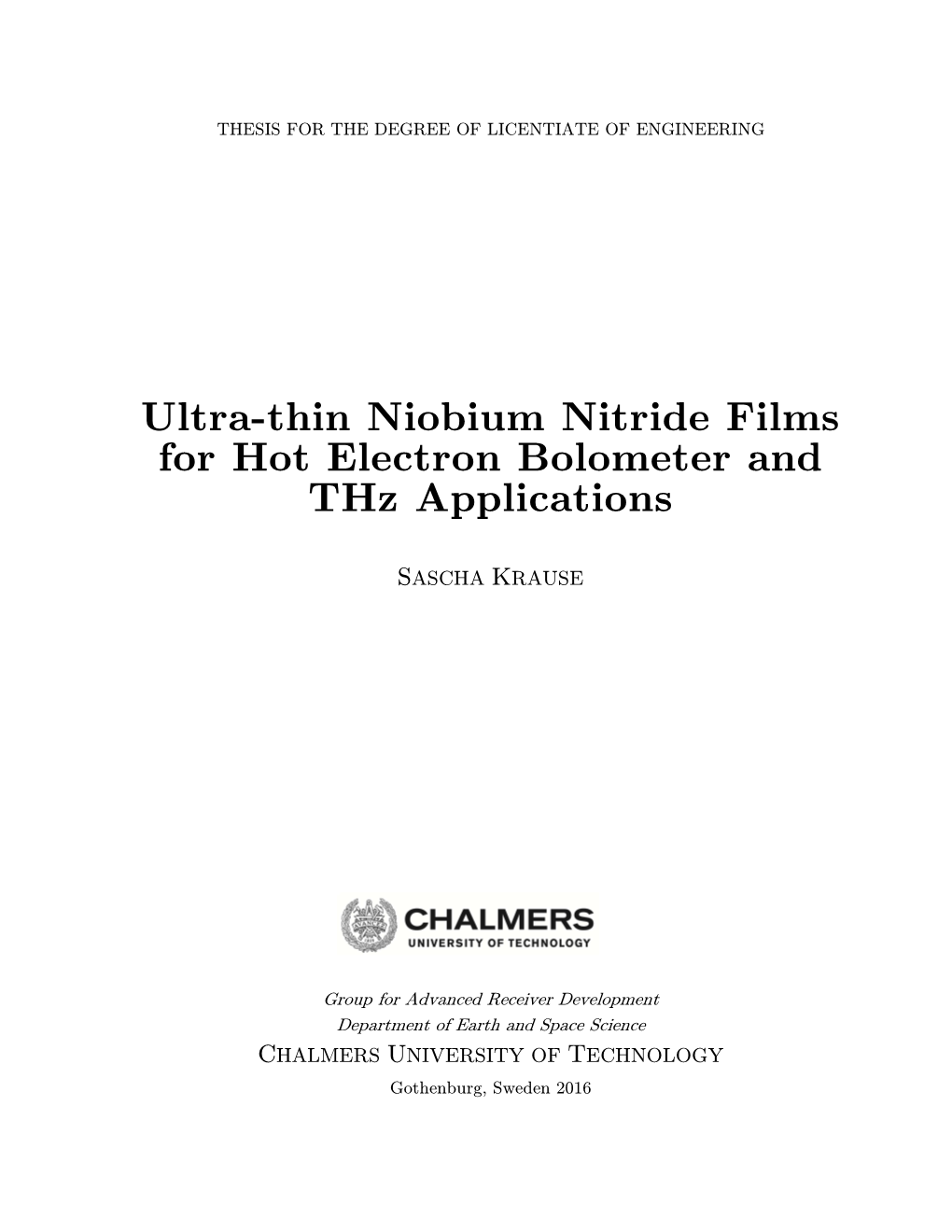 Ultra-Thin Niobium Nitride Films for Hot Electron Bolometer and Thz Applications