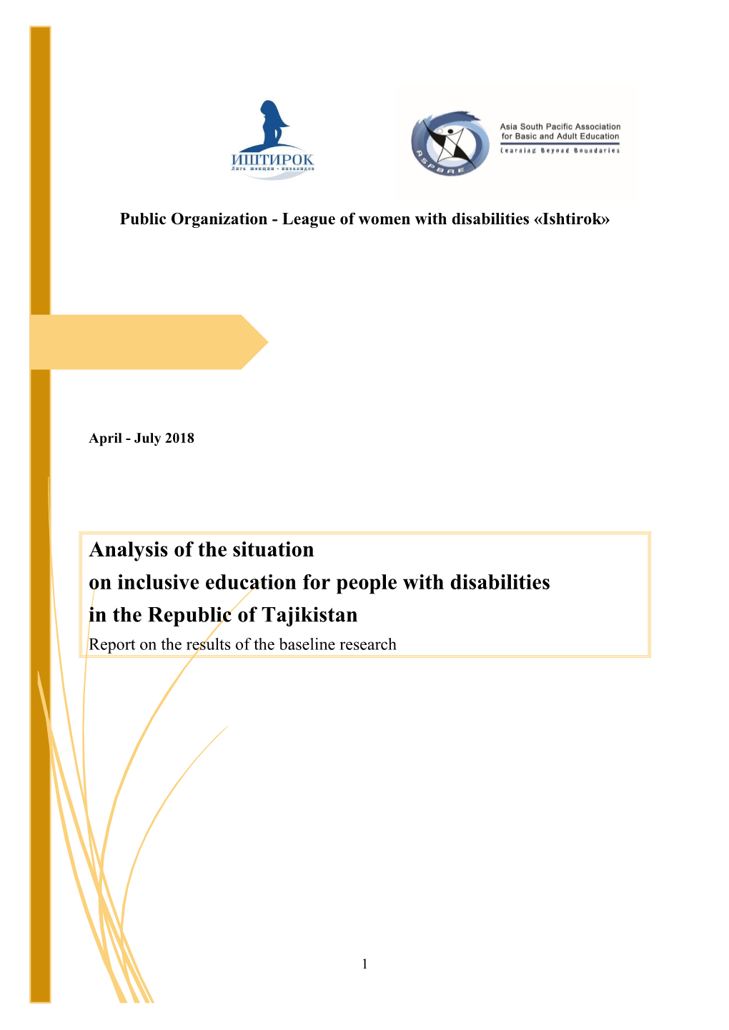 Analysis of the Situation on Inclusive Education for People with Disabilities in the Republic of Tajikistan Report on the Results of the Baseline Research