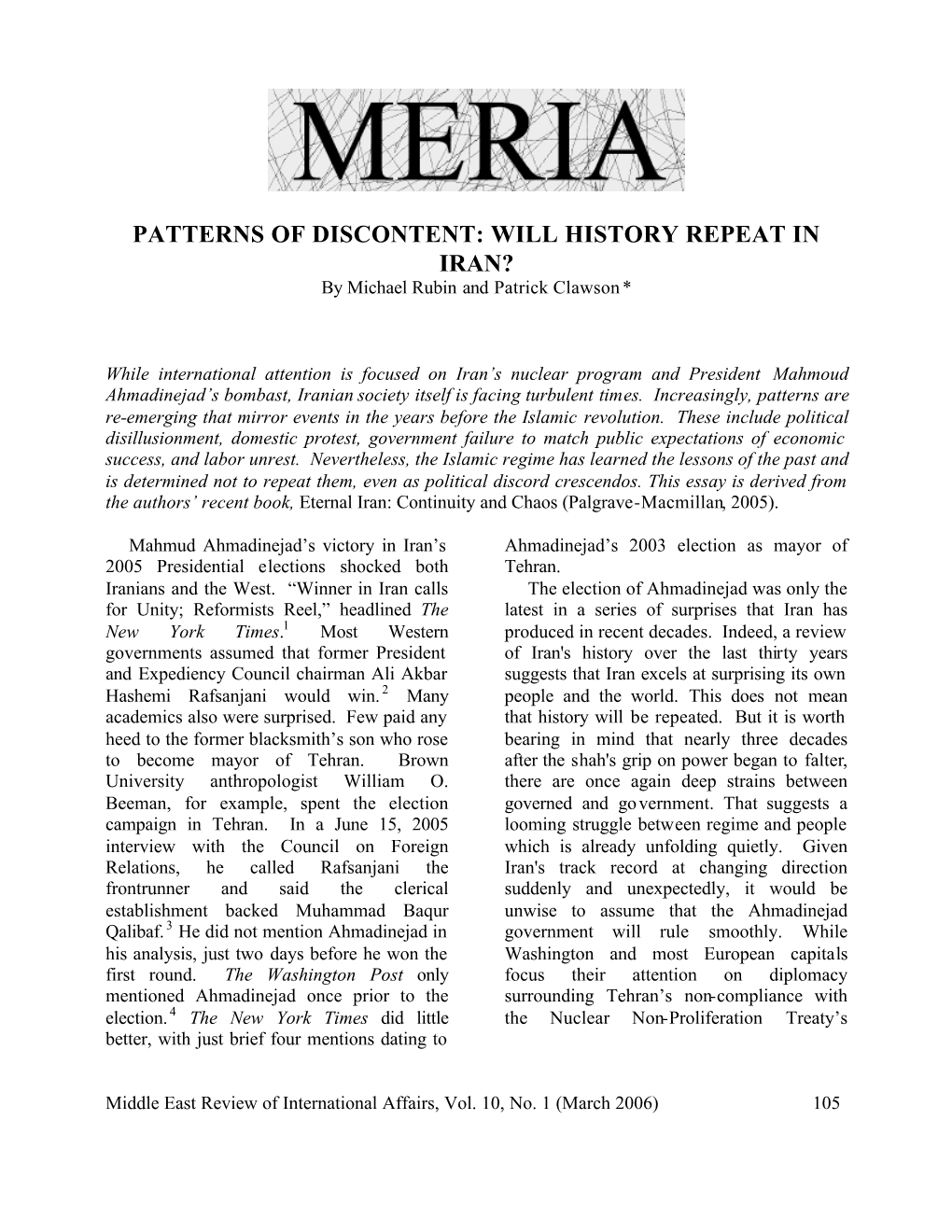 PATTERNS of DISCONTENT: WILL HISTORY REPEAT in IRAN? by Michael Rubin and Patrick Clawson *